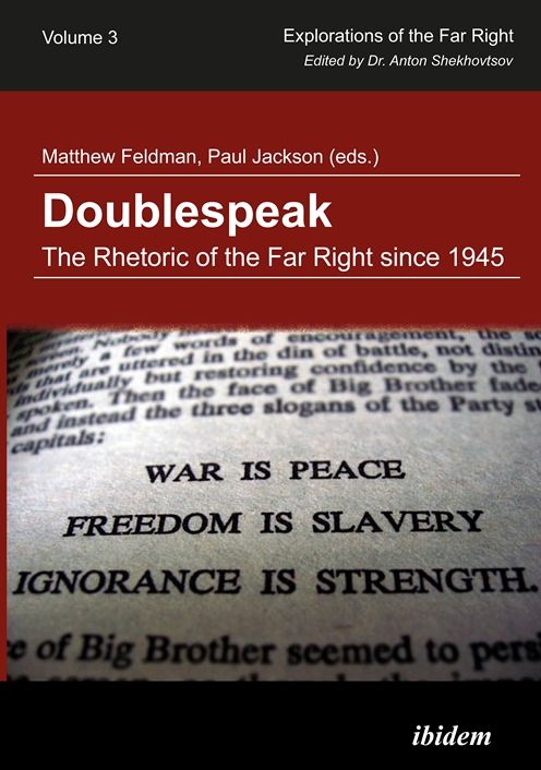 Doublespeak: The Rhetoric of the Far Right since 1945