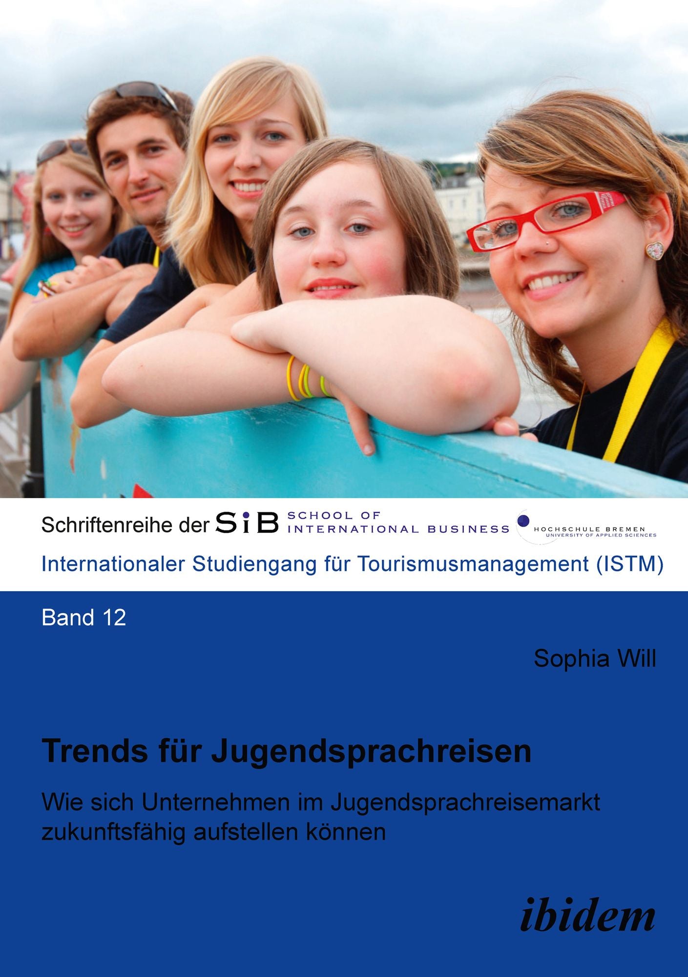 Trends für Jugendsprachreisen: Wie sich Unternehmen im Jugendsprachreisemarkt zukunftsfähig aufstellen können