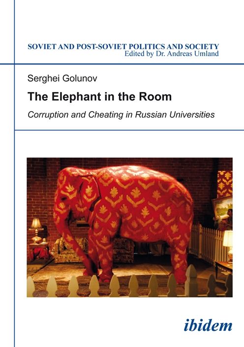 The Elephant in the Room: Corruption and Cheating in Russian Universities