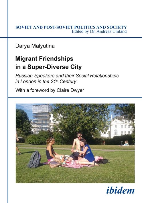 Migrant Friendships in a Super-Diverse City: Russian-Speakers and their Social Relationships in London in the 21st Century