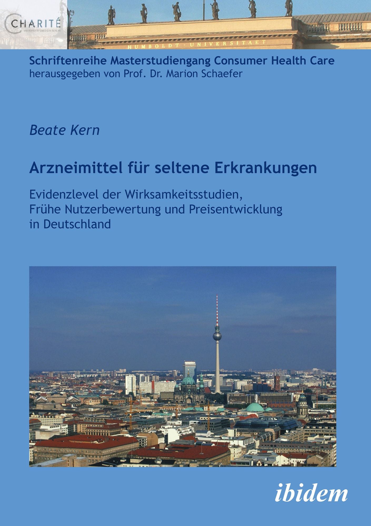 Arzneimittel für seltene Erkrankungen: Evidenzlevel der Wirksamkeitsstudien, Frühe Nutzenbewertung und Preisentwicklung in Deutschland