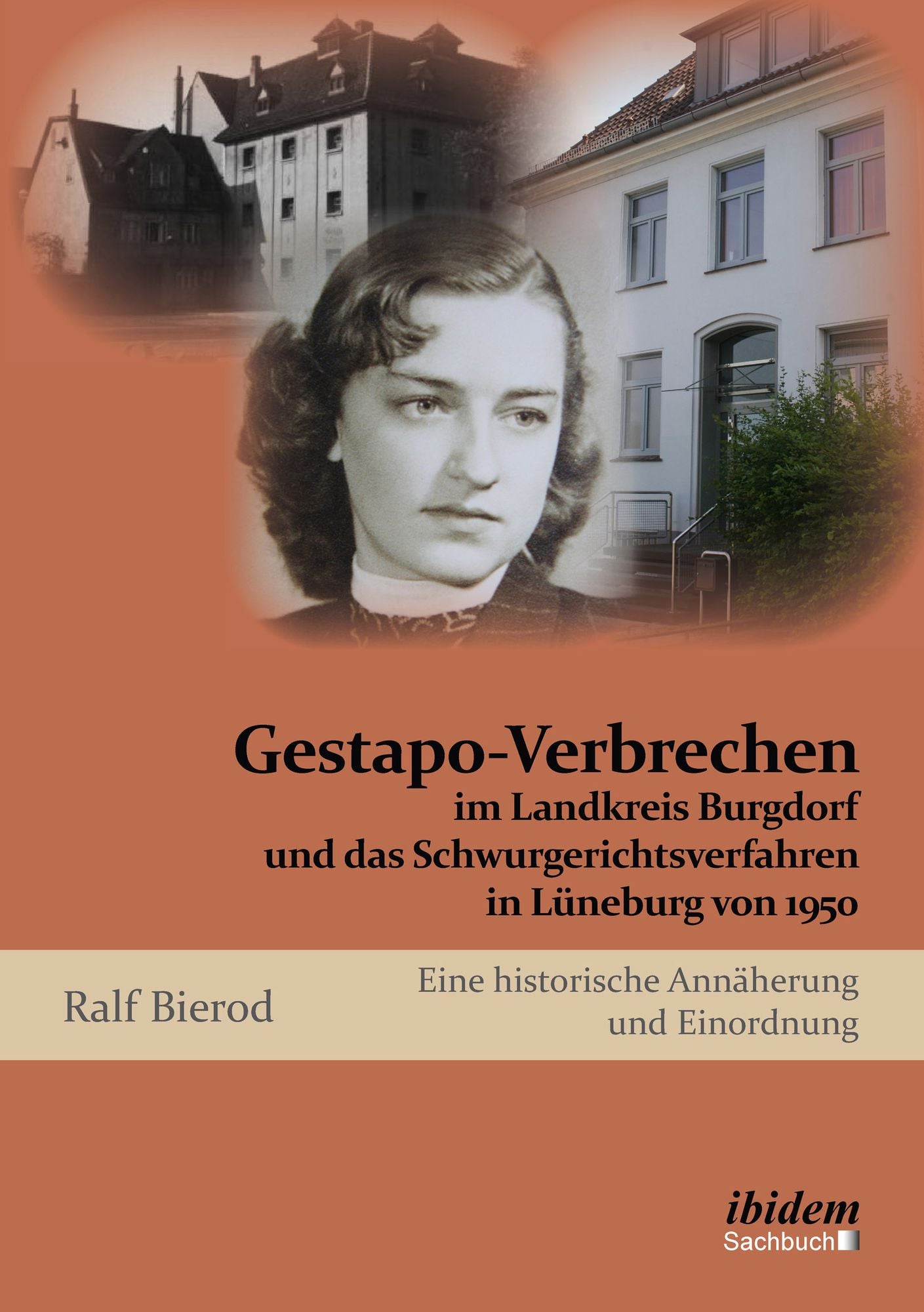 Gestapo-Verbrechen im Landkreis Burgdorf und das Schwurgerichtsverfahren in Lüneburg von 1950: Eine historische Annäherung und Einordnung