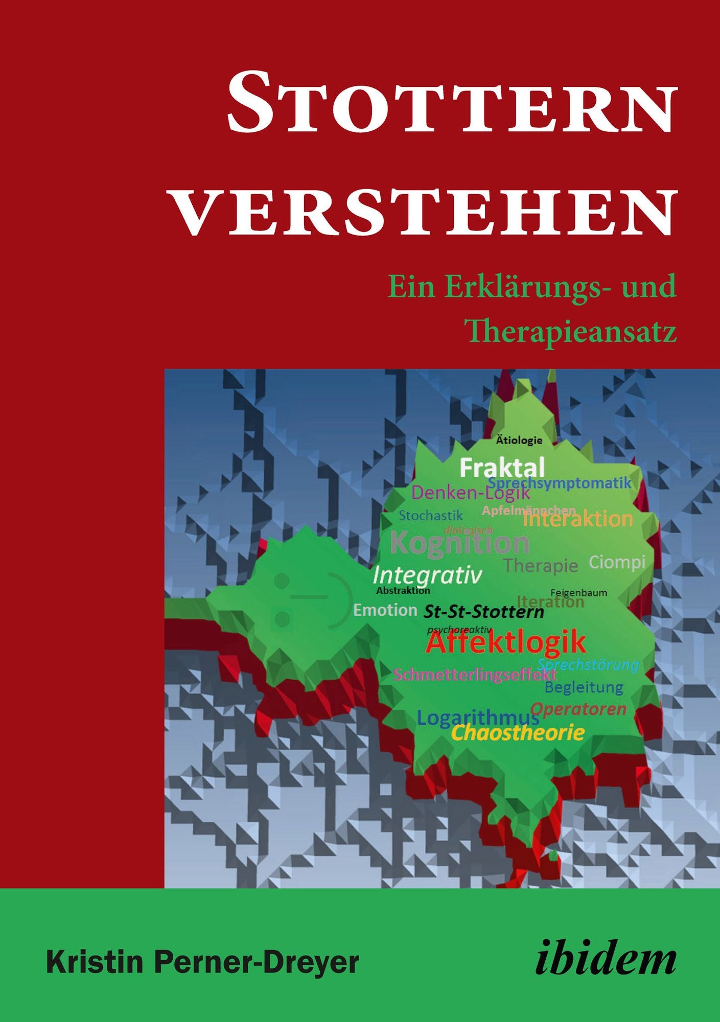 Stottern verstehen: Ein Erklärungs- und Therapieansatz