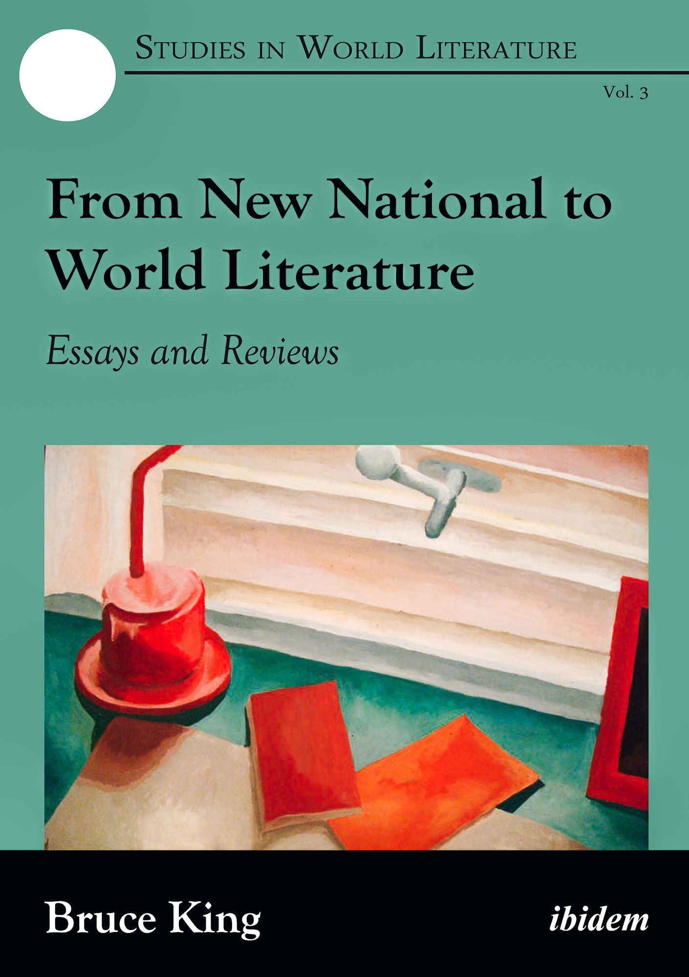 From New National to World Literature: Essays and Reviews