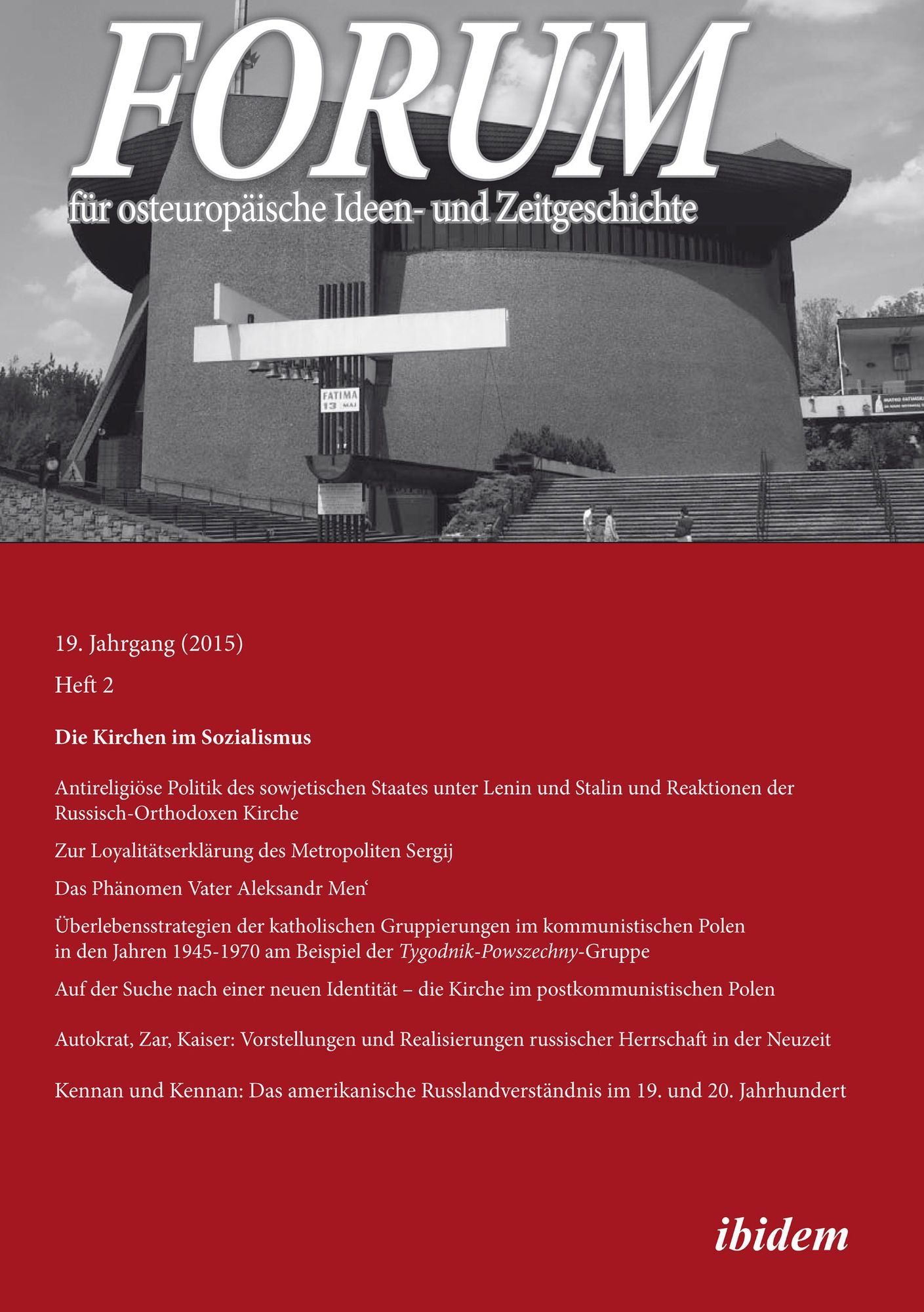 Forum für osteuropäische Ideen- und Zeitgeschichte: Die Kirchen im Sozialismus am Beispiel Russlands und Polens
