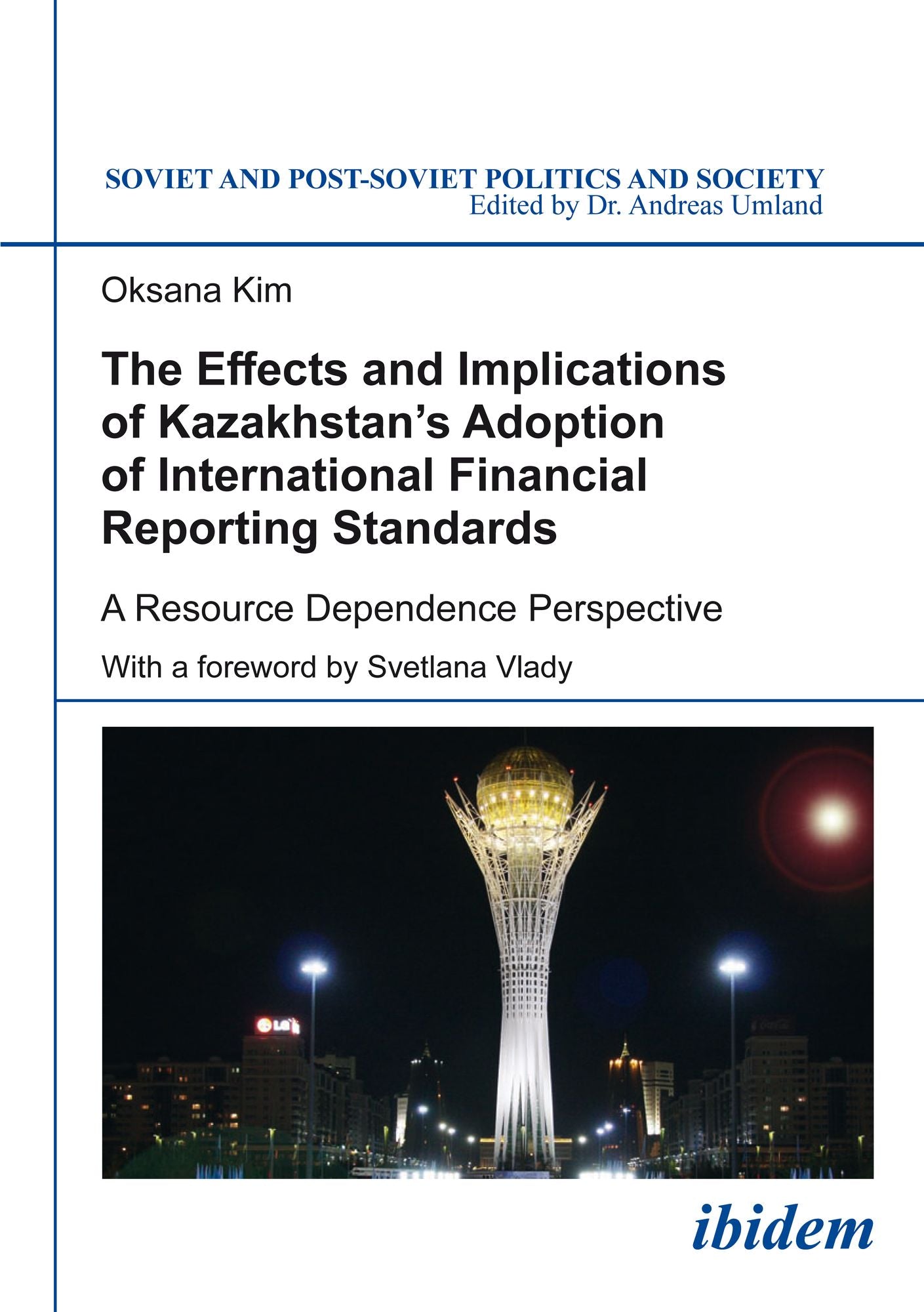 Effects and Implications of Kazakhstan's Adoption of International Financial Reporting Standards: A Resource Dependence Perspective