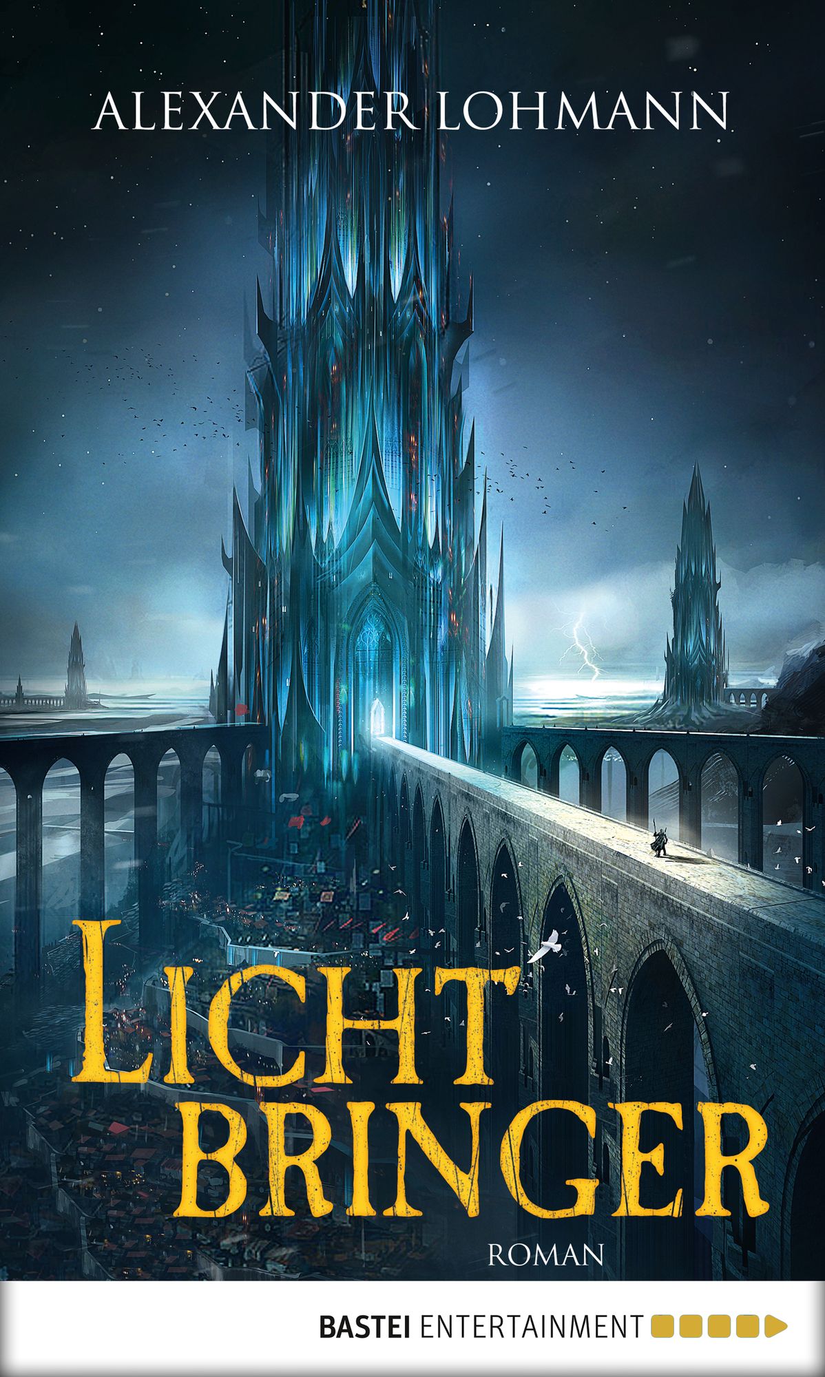Lichtbringer: Roman