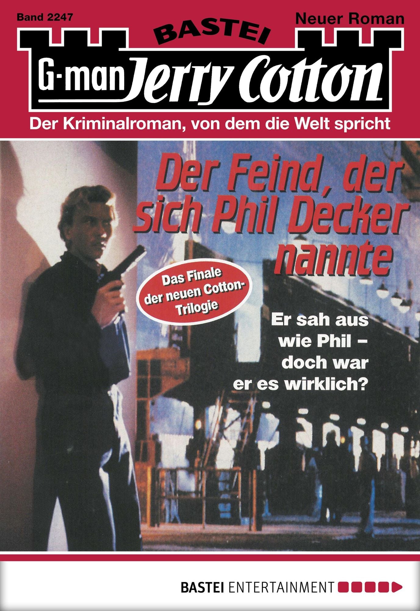 Jerry Cotton - Folge 2247: Der Feind, der sich Phil Decker nannte (3. Teil)