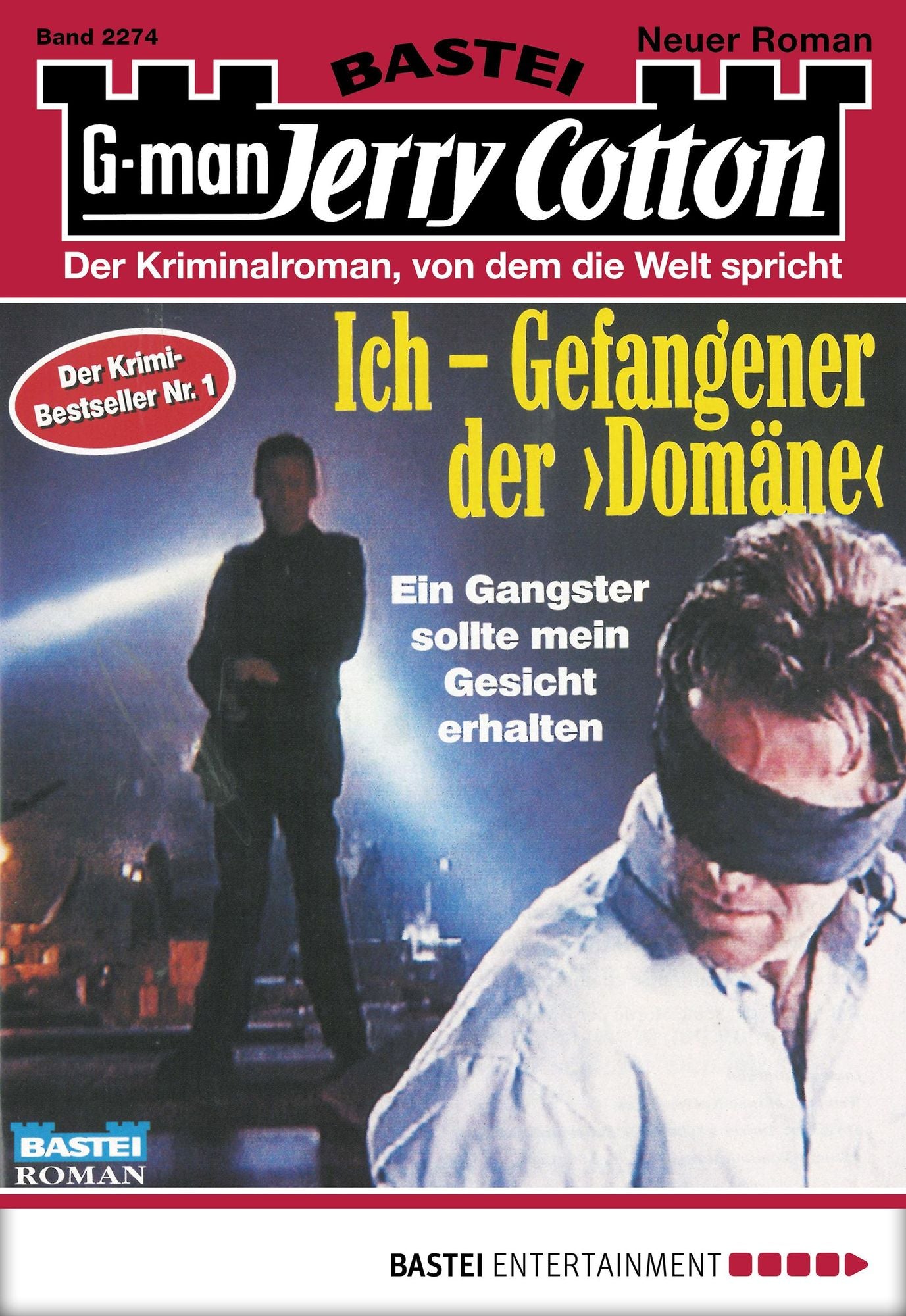 Jerry Cotton - Folge 2274: Ich - Gefangener der "Domäne