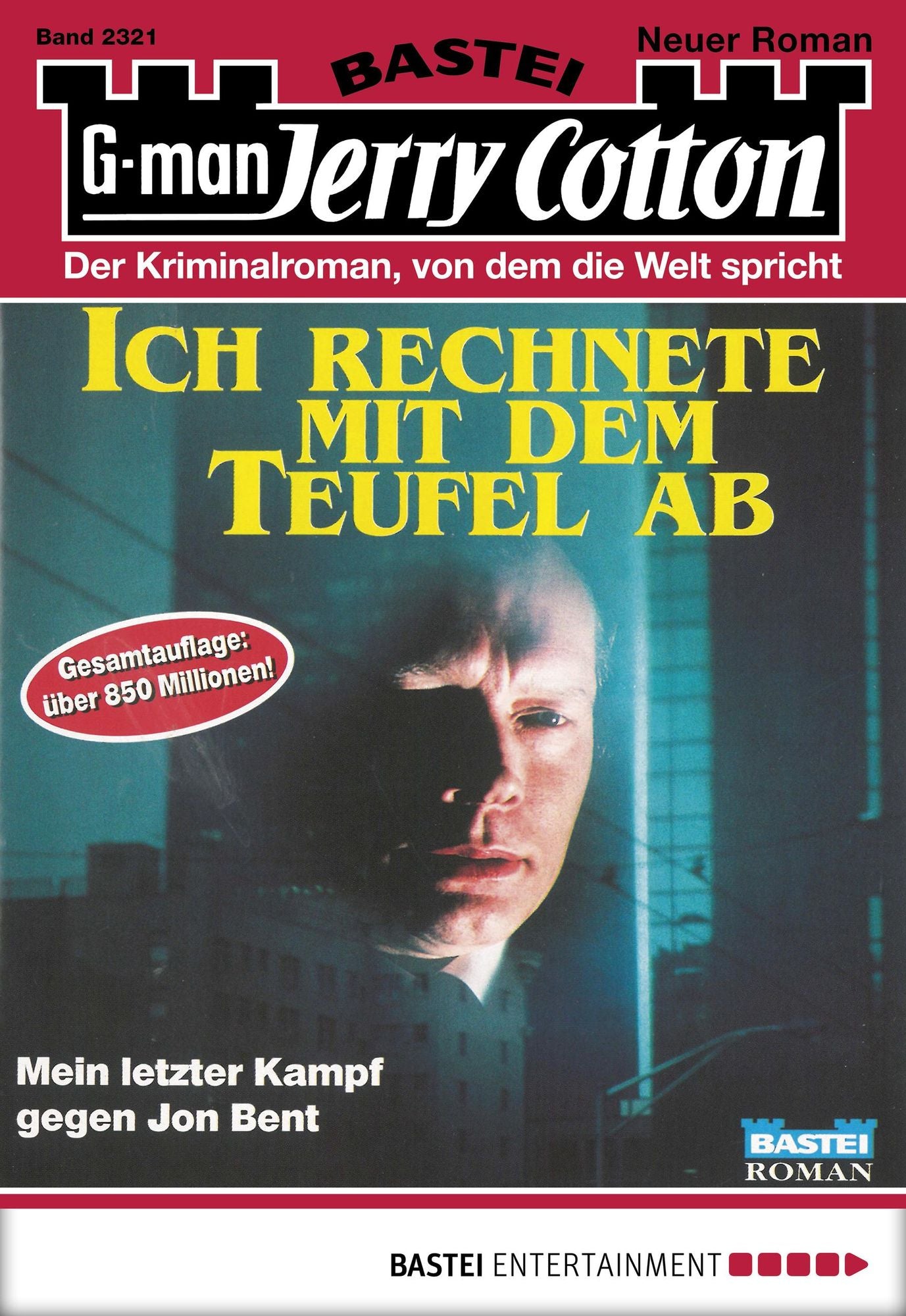 Jerry Cotton - Folge 2321: Ich rechnete mit dem Teufel ab