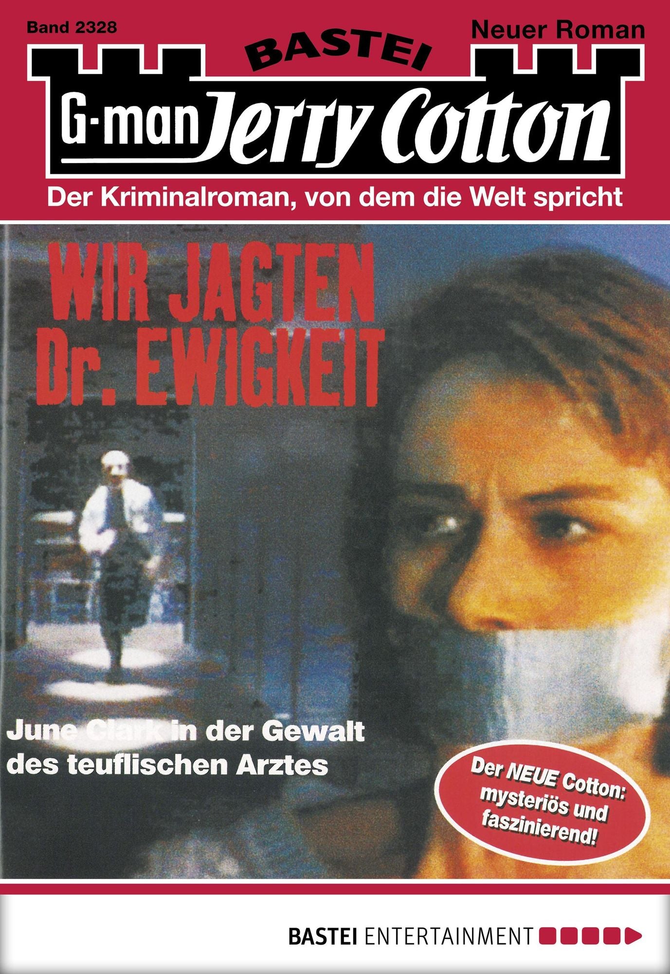 Jerry Cotton - Folge 2328: Wir jagten Dr. Ewigkeit