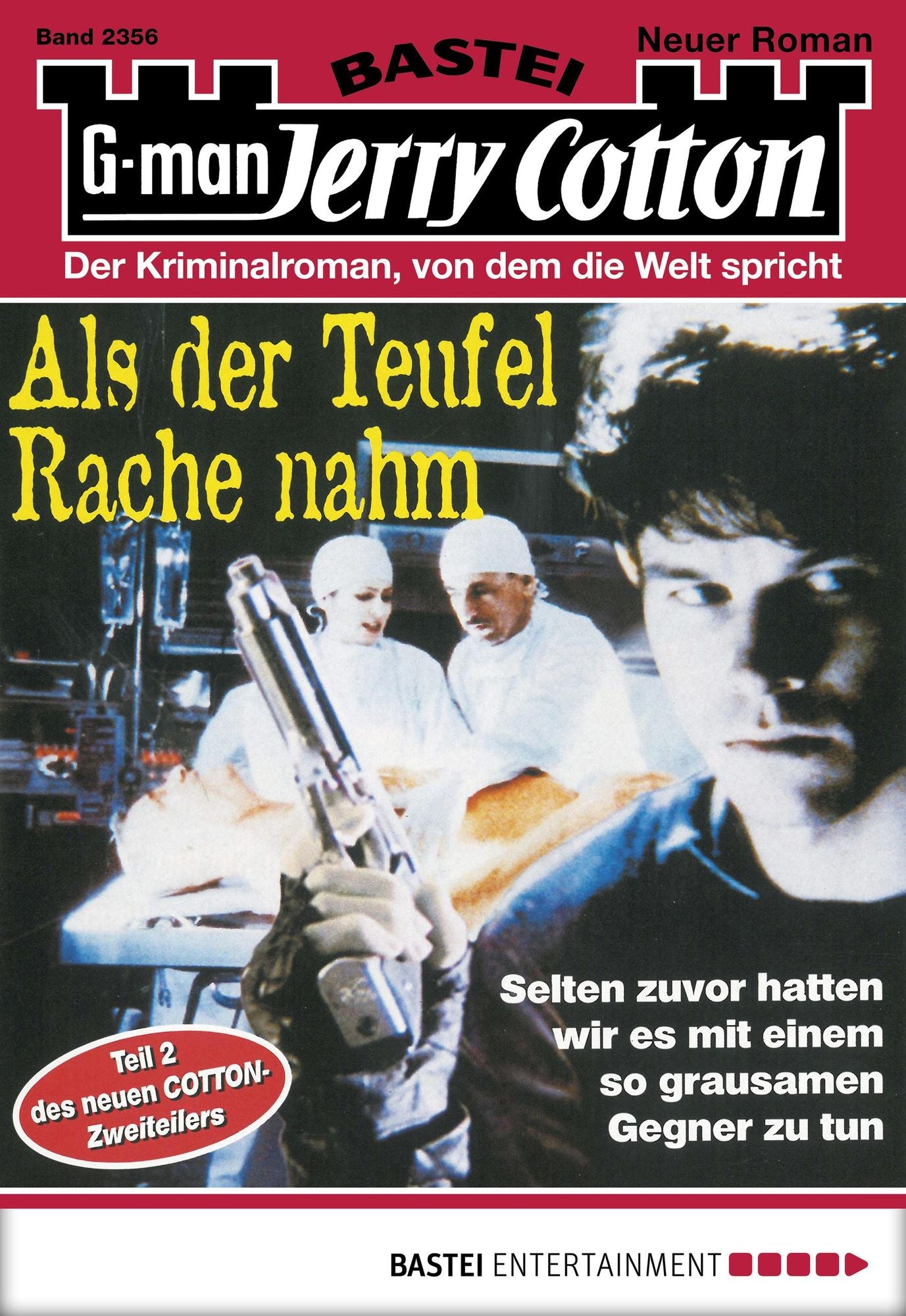 Jerry Cotton - Folge 2356: Als der Teufel Rache nahm...
