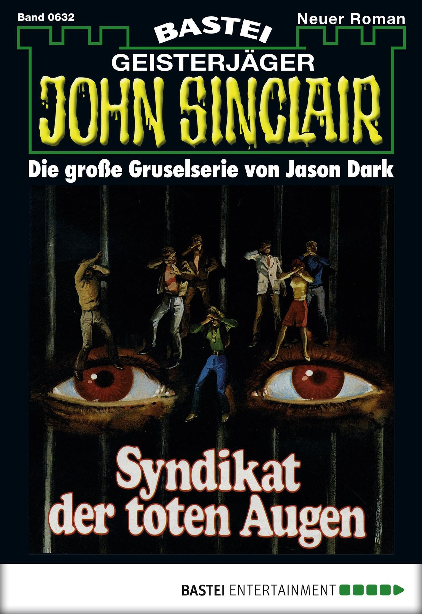 John Sinclair - Folge 0632: Syndikat der toten Augen