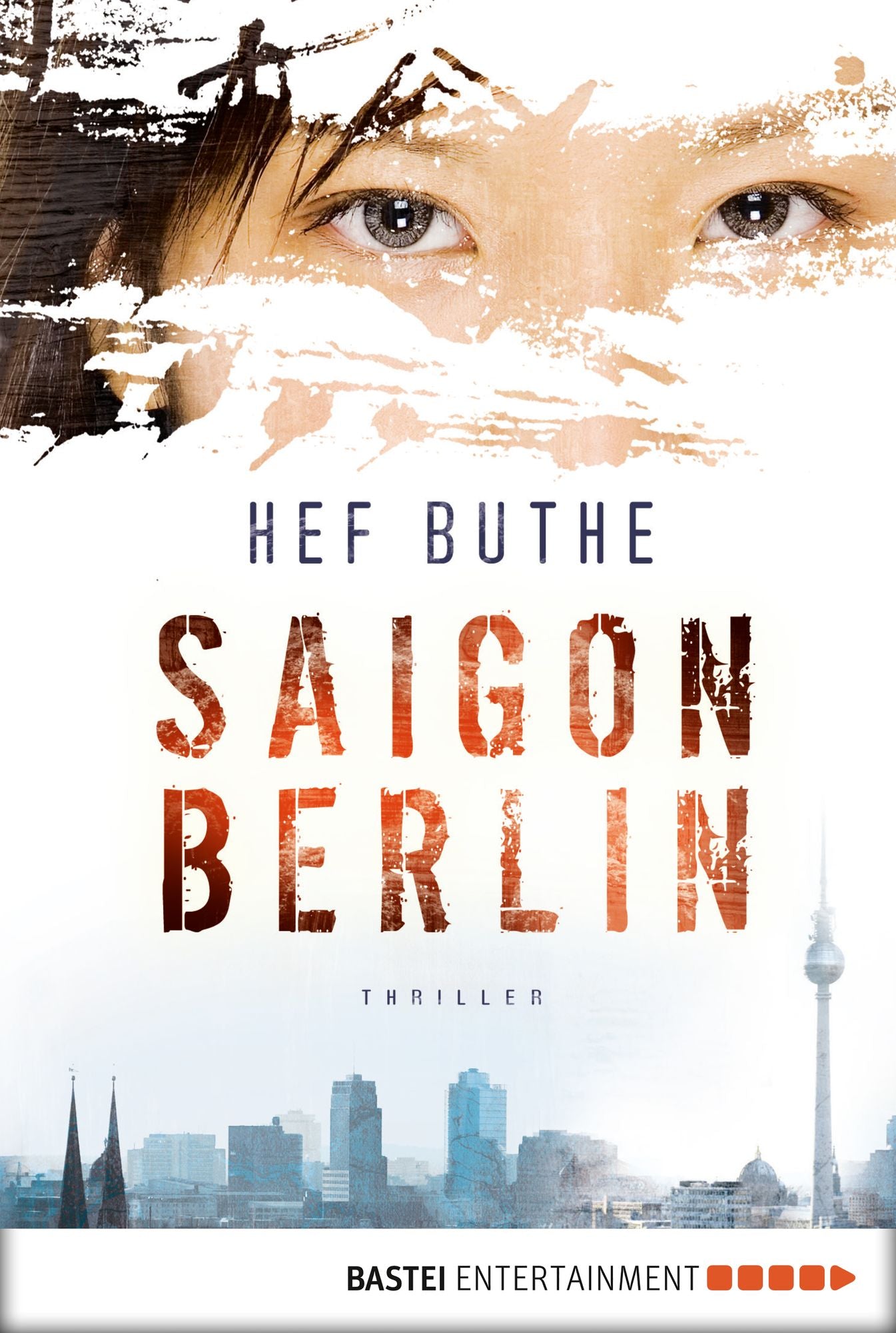 Saigon - Berlin: Thriller