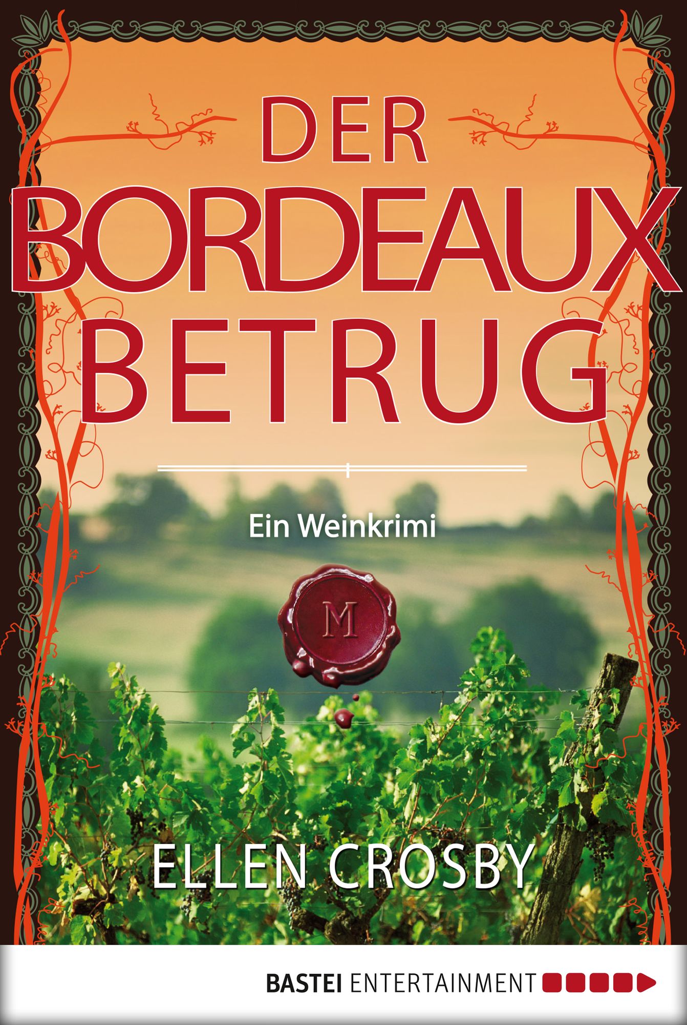 Der Bordeaux-Betrug: Ein Weinkrimi
