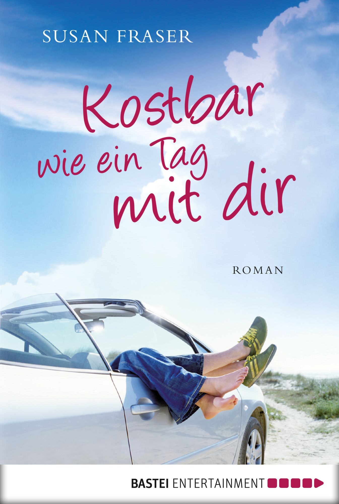 Kostbar wie ein Tag mit dir: Roman