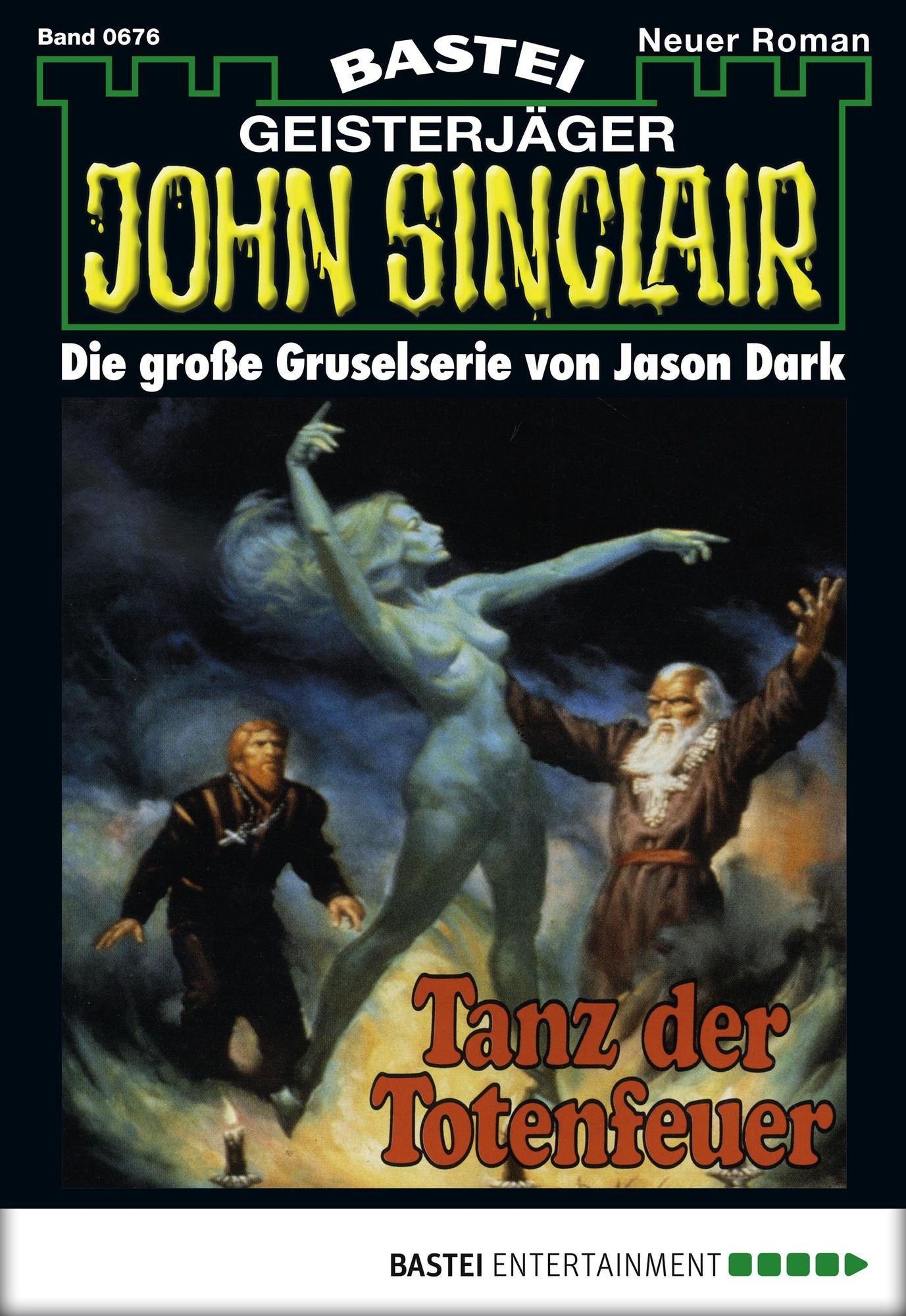 John Sinclair - Folge 0676: Tanz der Totenfeuer