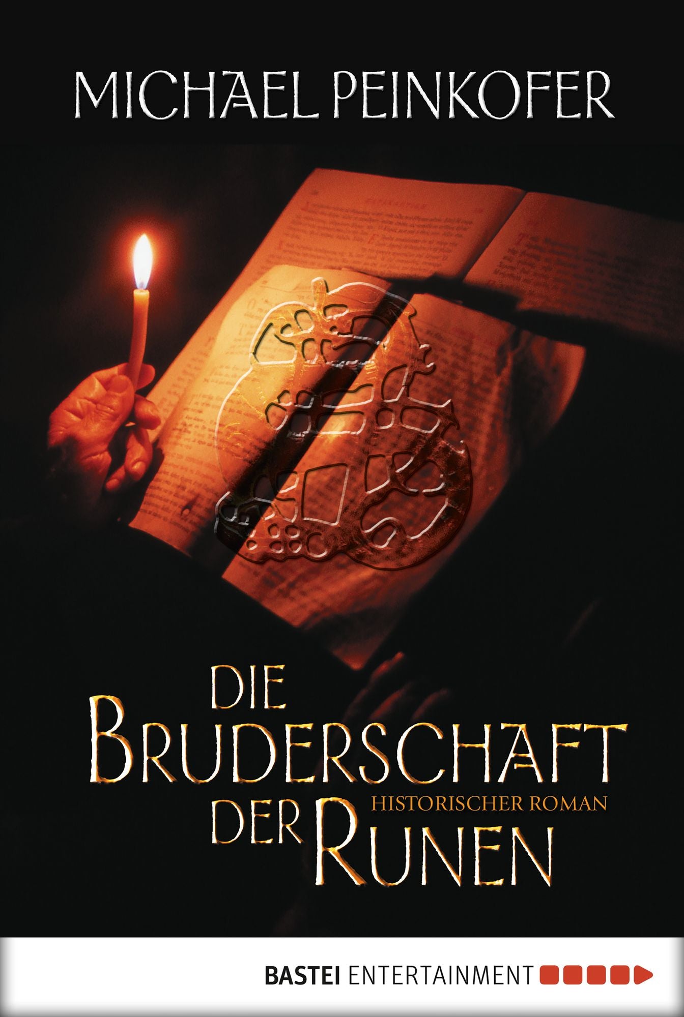 Die Bruderschaft der Runen: Historischer Roman