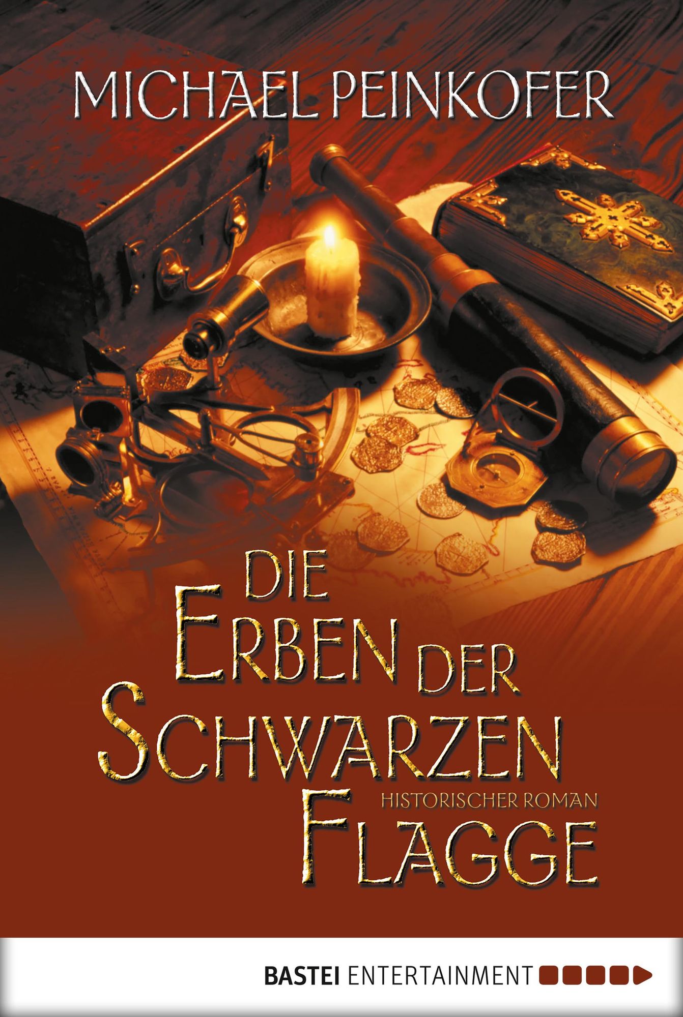 Die Erben der Schwarzen Flagge: Histrorischer Roman