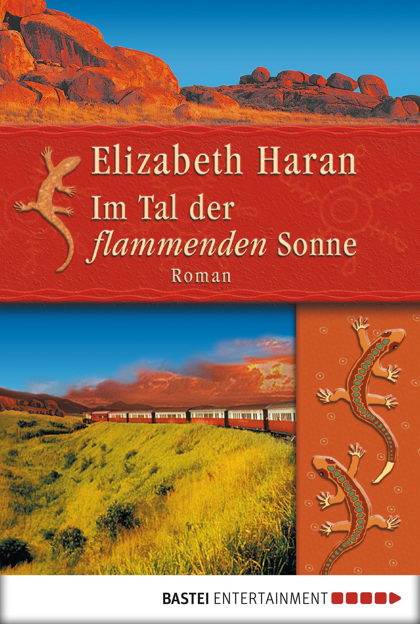 Im Tal der flammenden Sonne: Roman