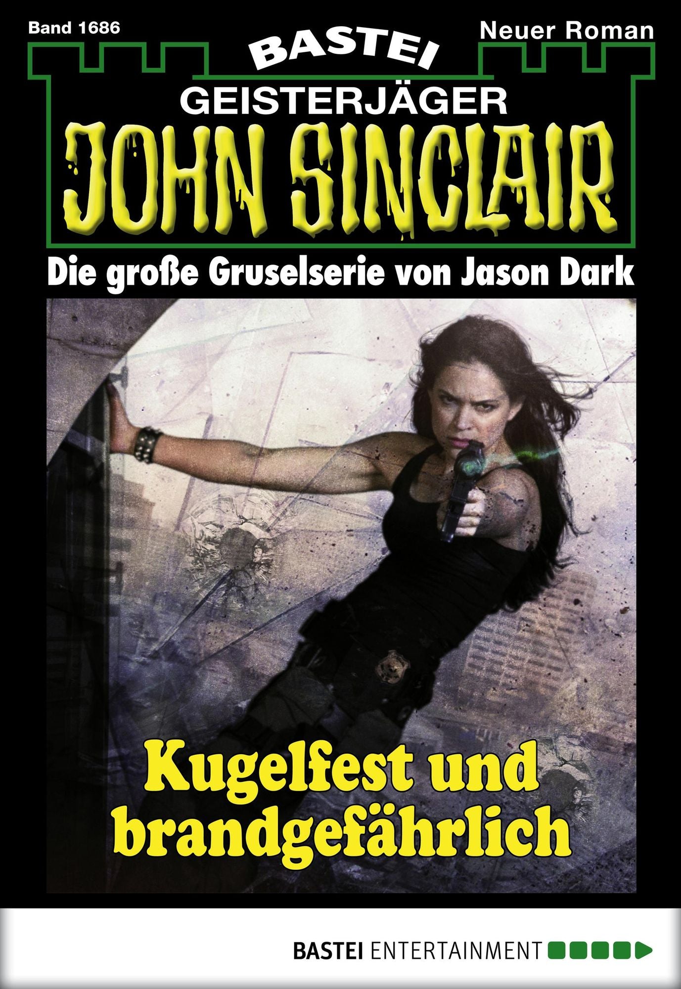 John Sinclair - Folge 1686: Kugelfest und brandgefährlich
