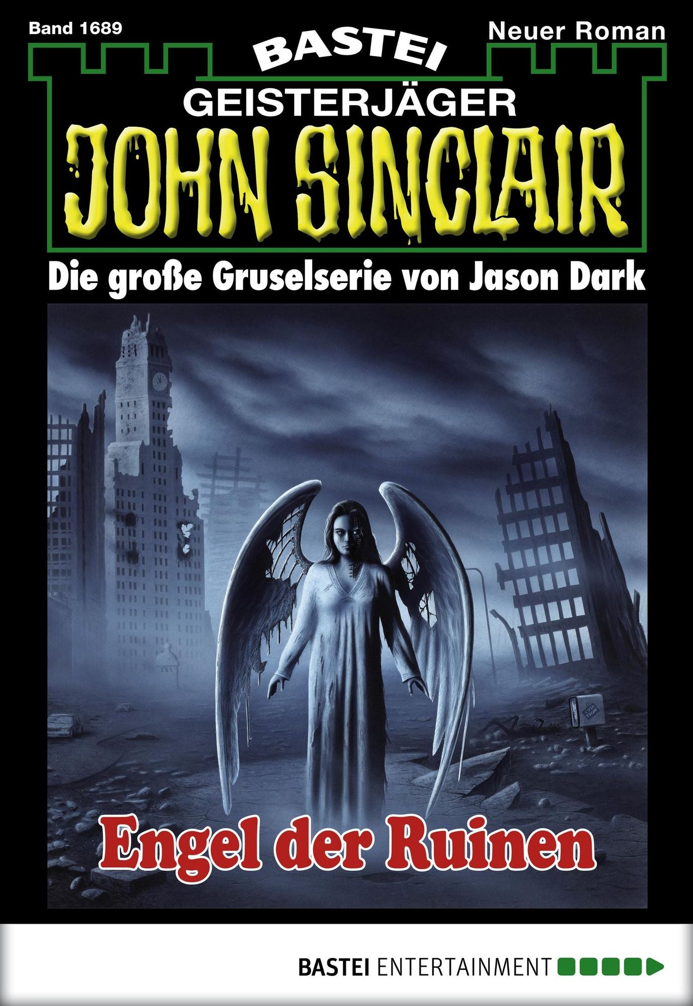 John Sinclair - Folge 1689: Engel der Ruinen