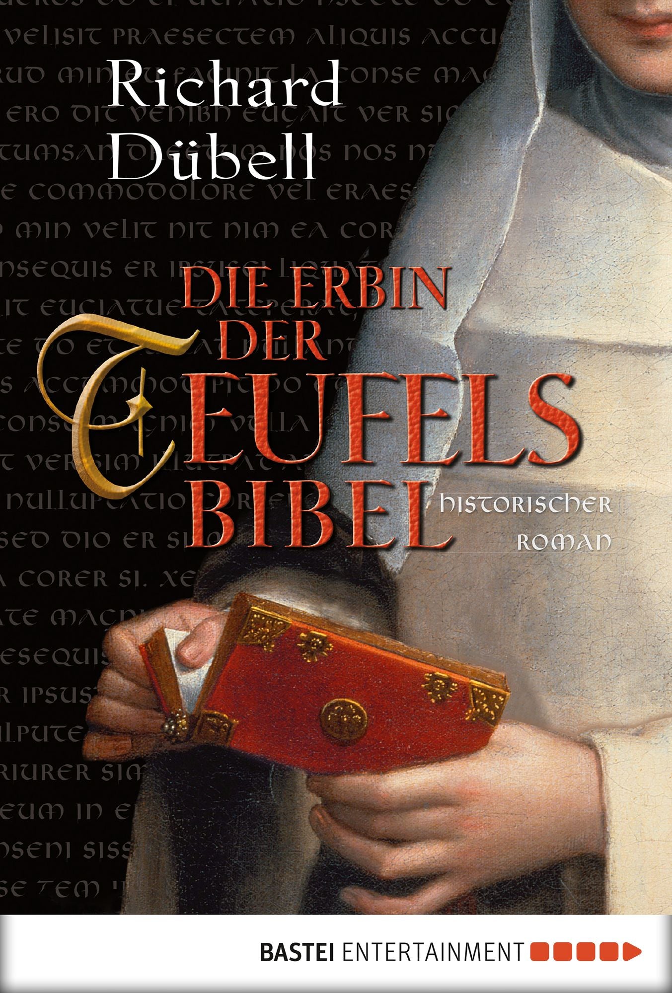 Die Erbin der Teufelsbibel: Historischer Roman