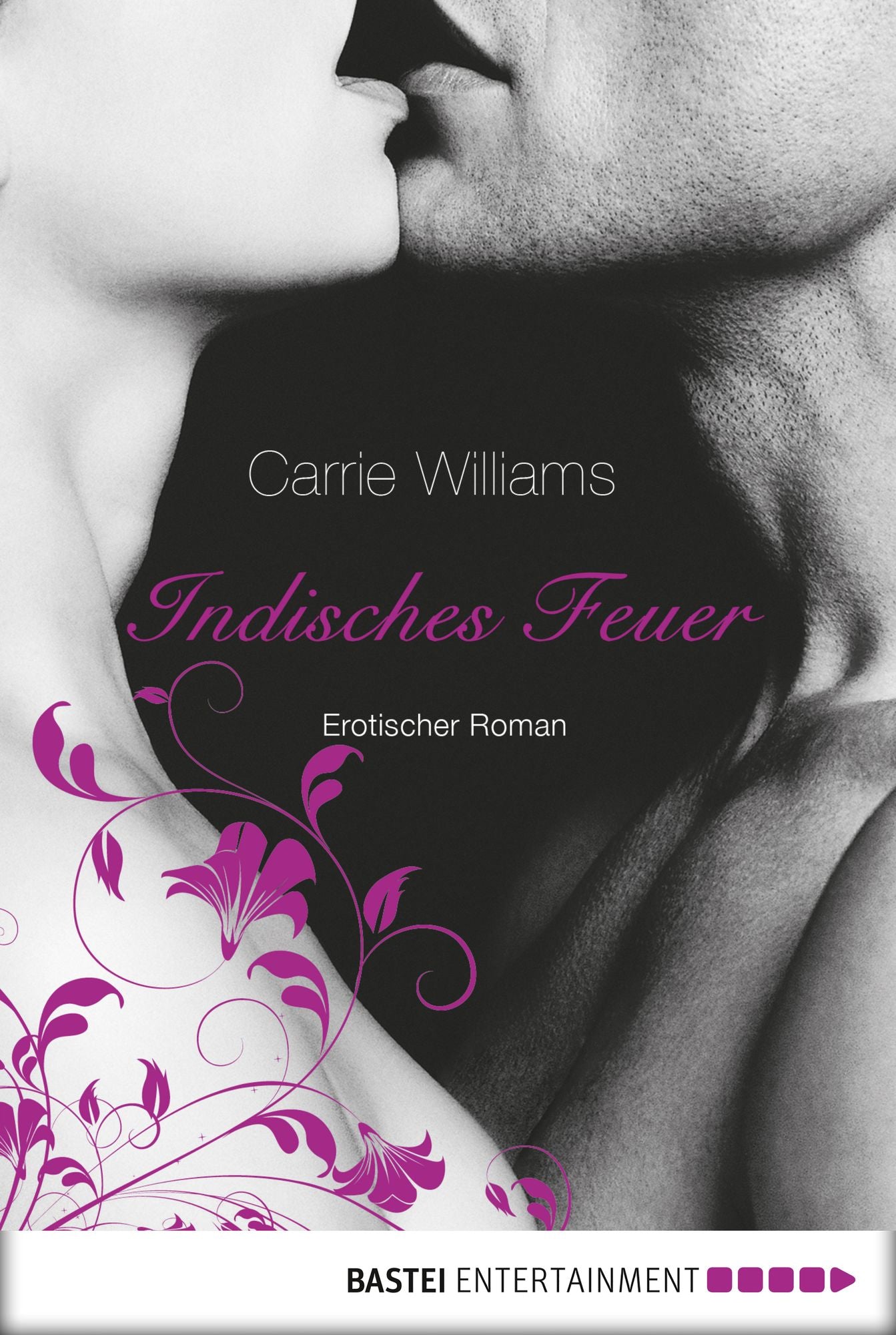 Indisches Feuer: Erotischer Roman