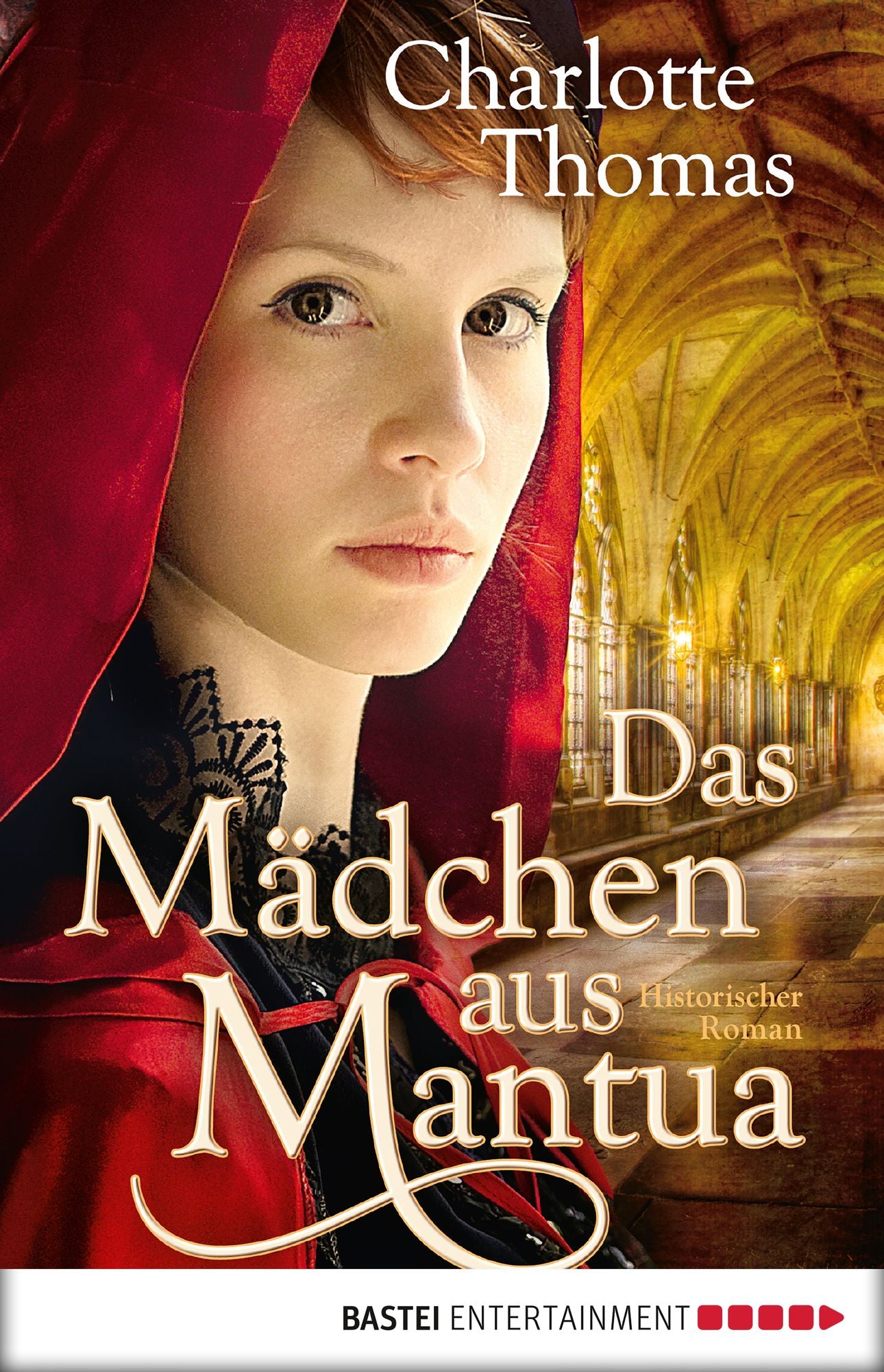 Das Mädchen aus Mantua: Historischer Roman