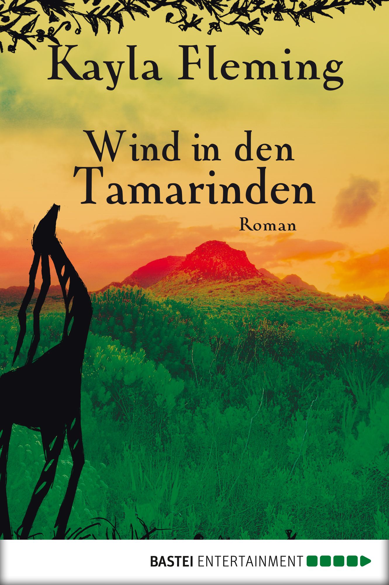 Wind in den Tamarinden: Roman