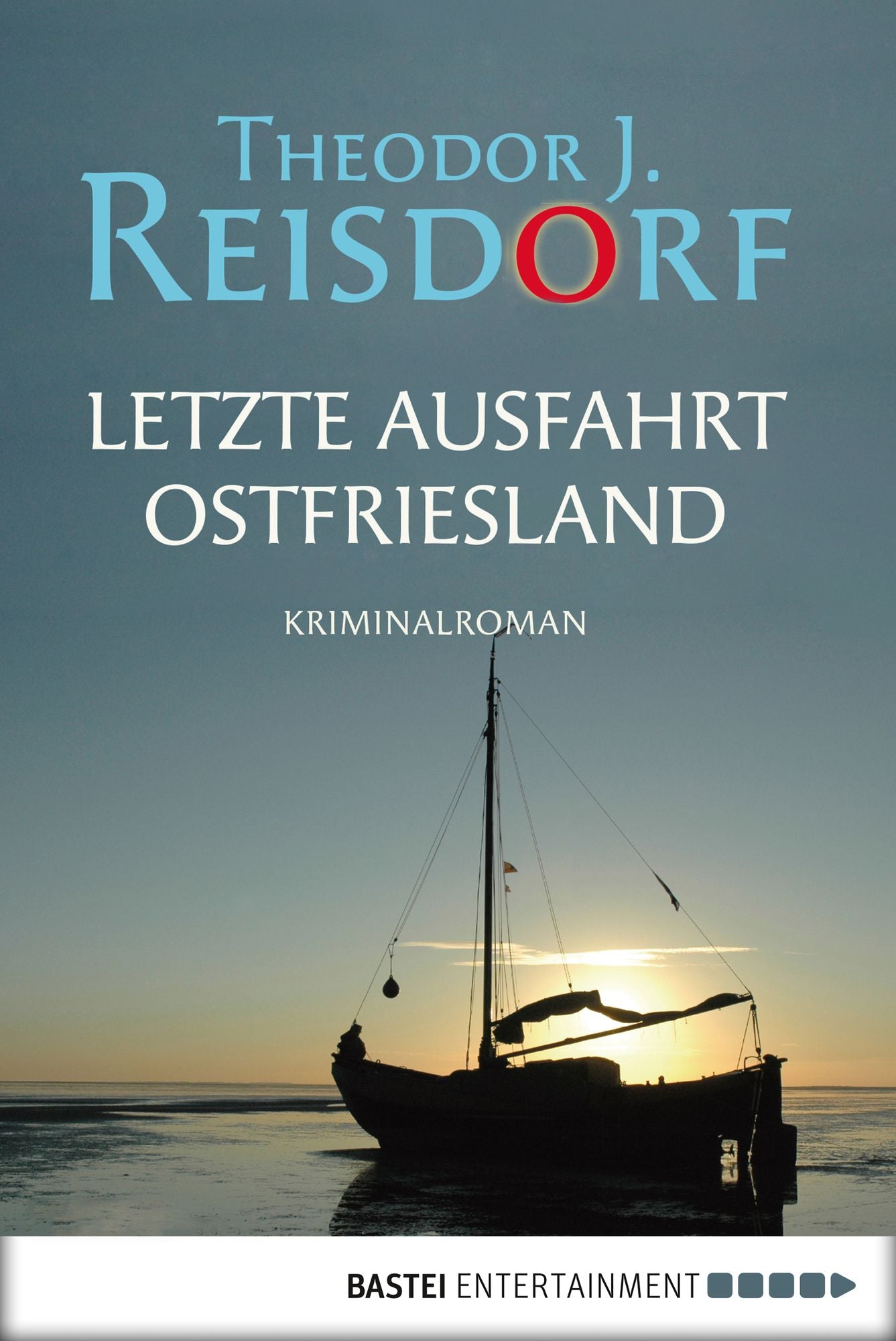 Letzte Ausfahrt Ostfriesland: Kriminalroman
