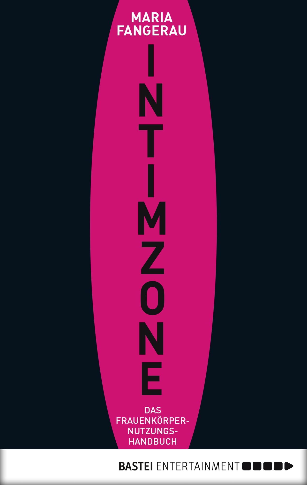 Intimzone: Das Frauenkörpernutzungshandbuch