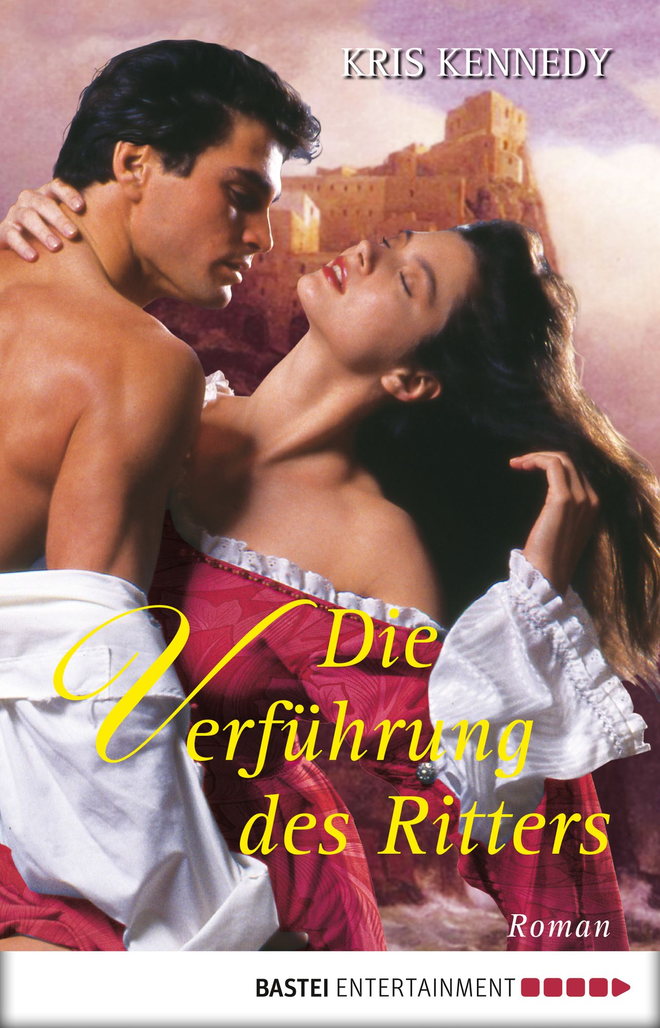 Die Verführung des Ritters: Roman