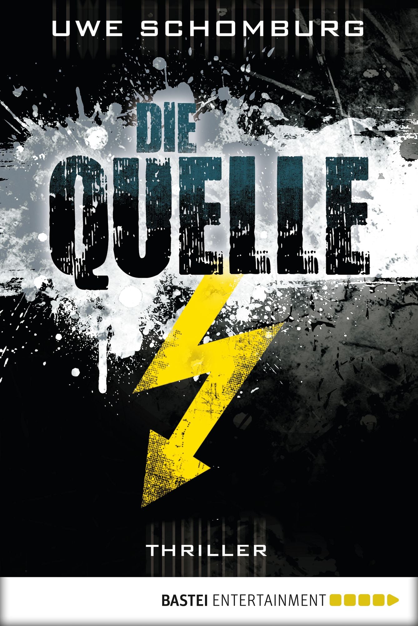 Die Quelle: Thriller