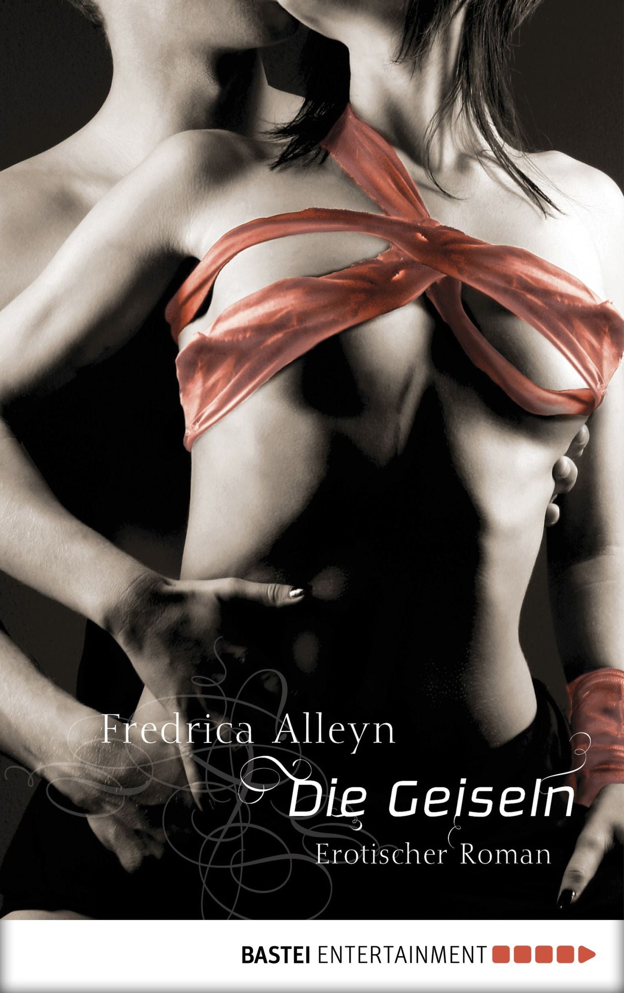 Die Geiseln: Erotischer Roman