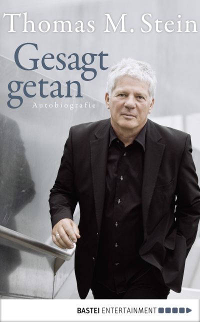 Gesagt, getan: Autobiografie