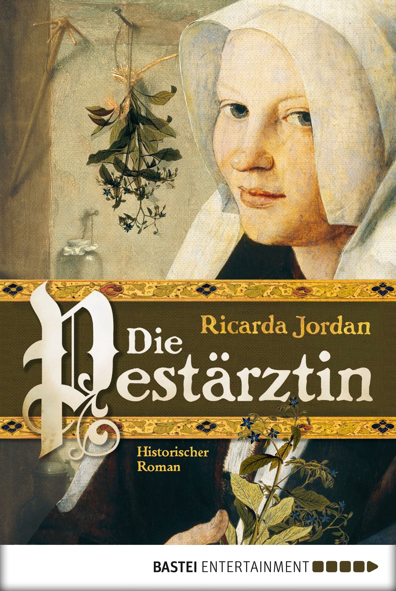 Die Pestärztin: Historischer Roman