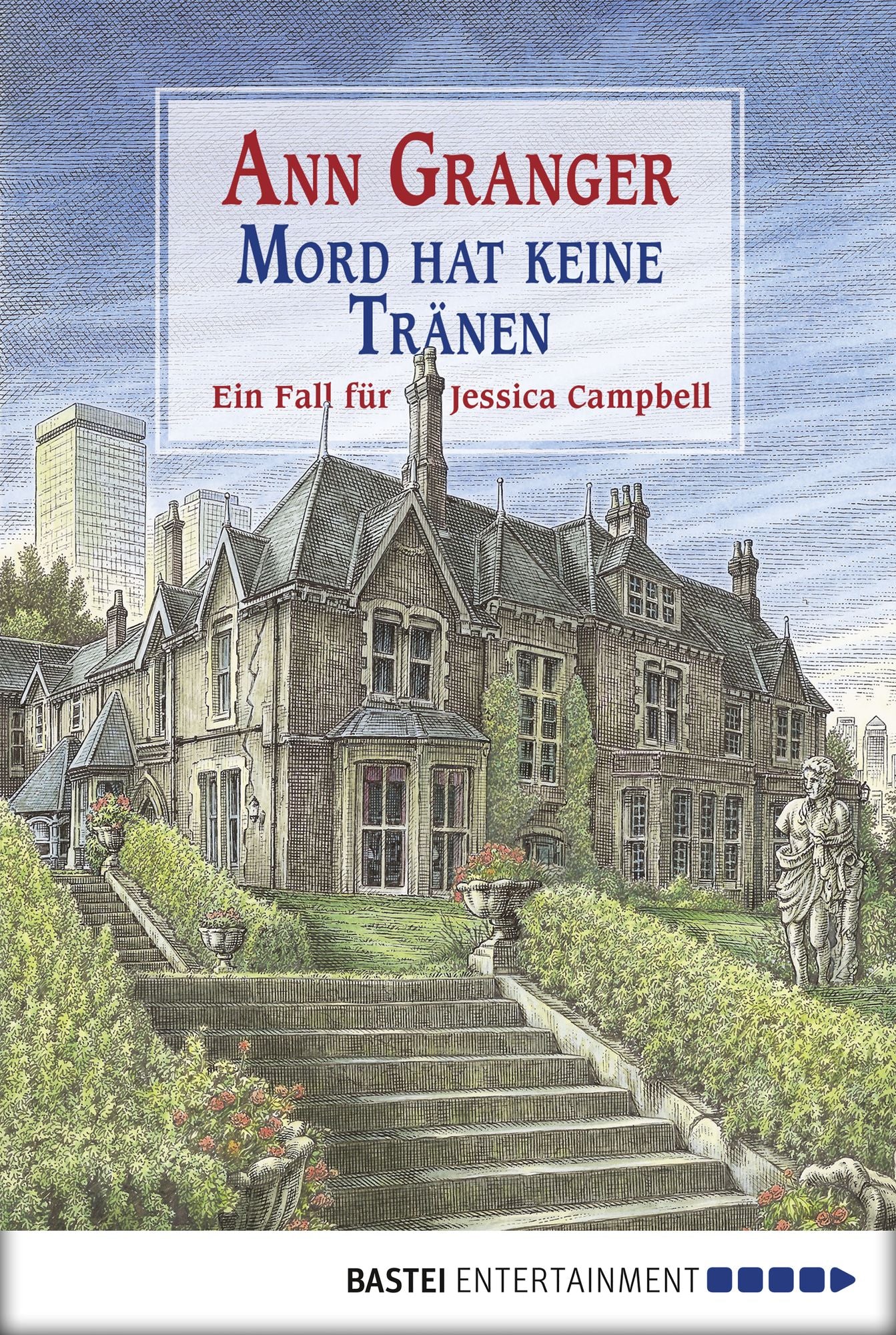 Mord hat keine Tränen: Ein Fall für Jessica Campbell