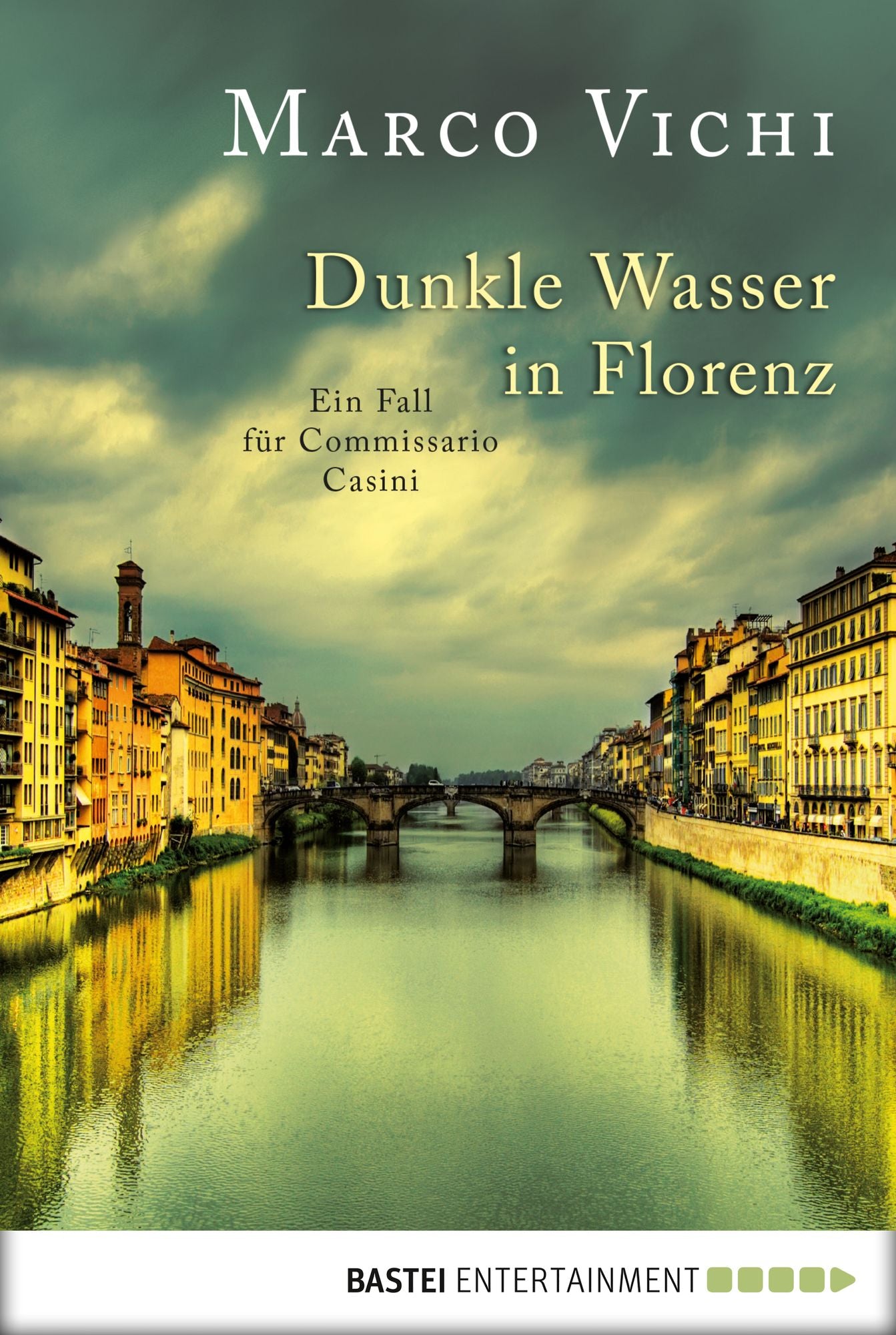 Dunkle Wasser in Florenz: Ein Fall für Commissario Casini