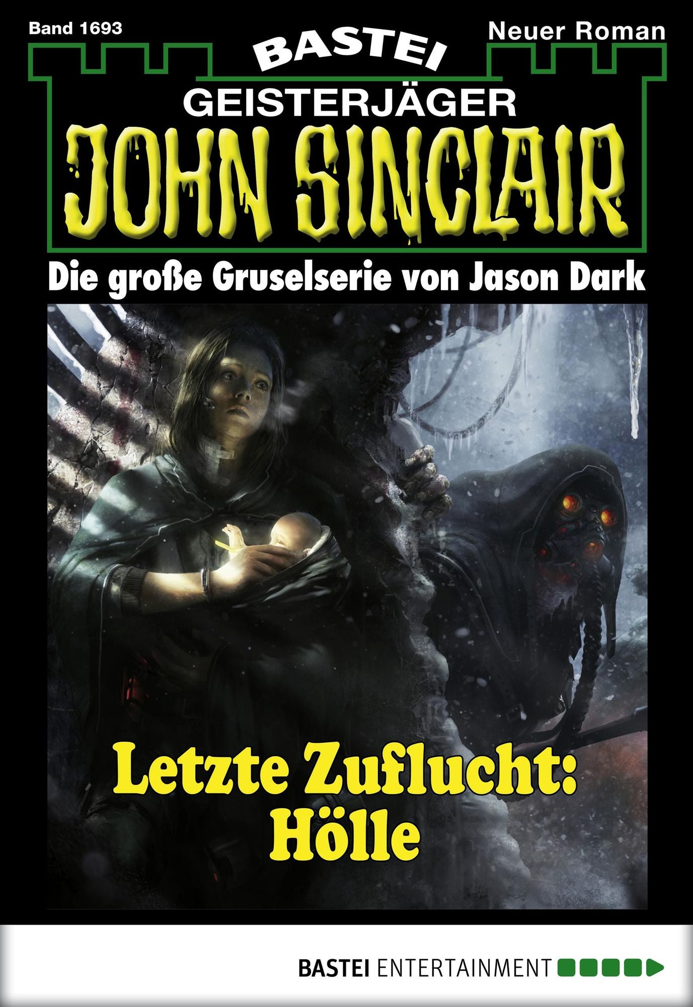John Sinclair - Folge 1693: Letzte Zuflucht Hölle