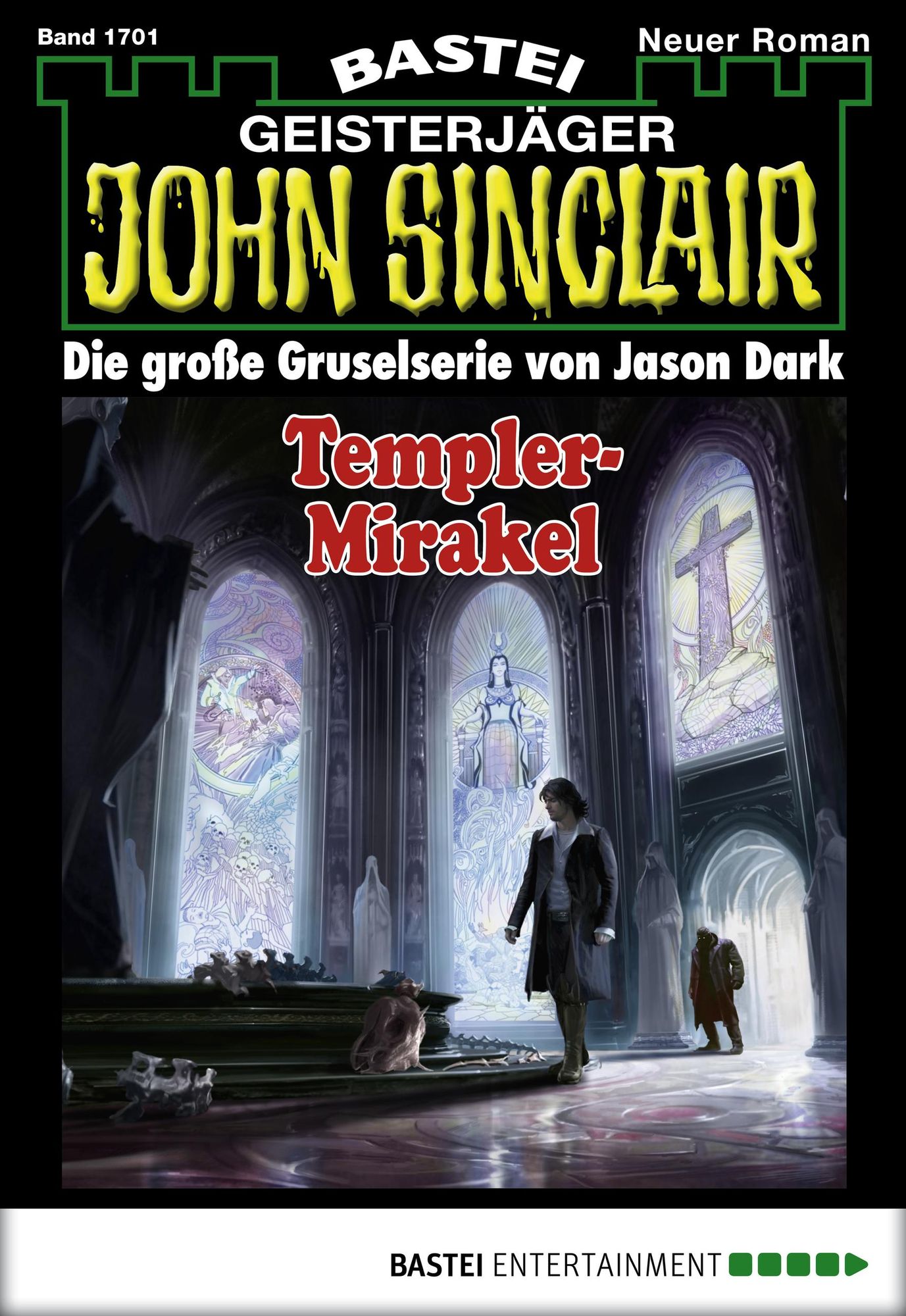John Sinclair - Folge 1701: Templer-Mirakel. 2. Teil