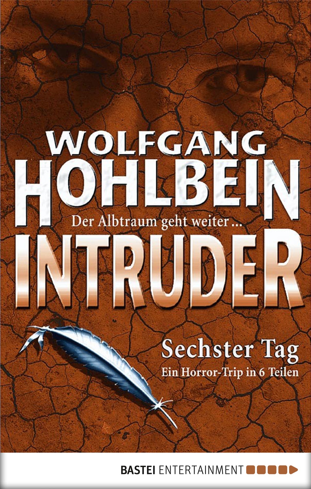 Intruder: Sechster Tag