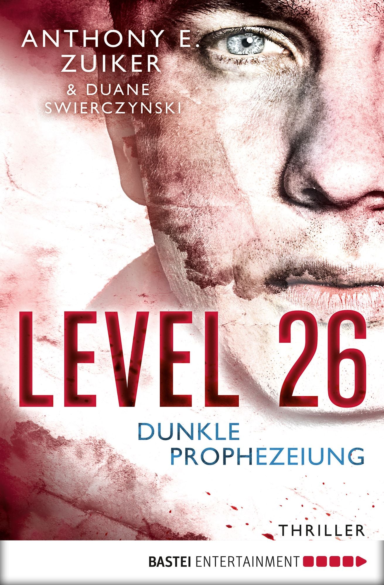 Level 26: Dunkle Prophezeiung: Dunkle Prophezeiung. Thriller