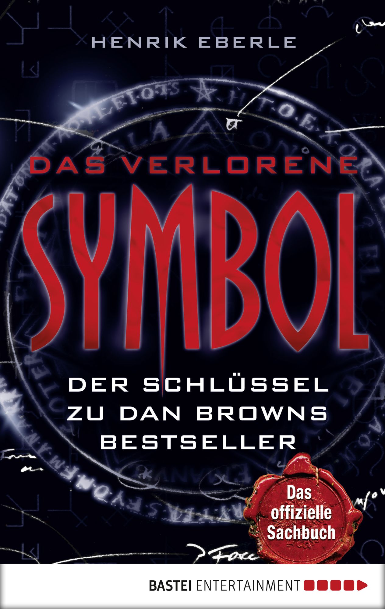 Das verlorene Symbol: Der Schlüssel zu Dan Browns Bestseller