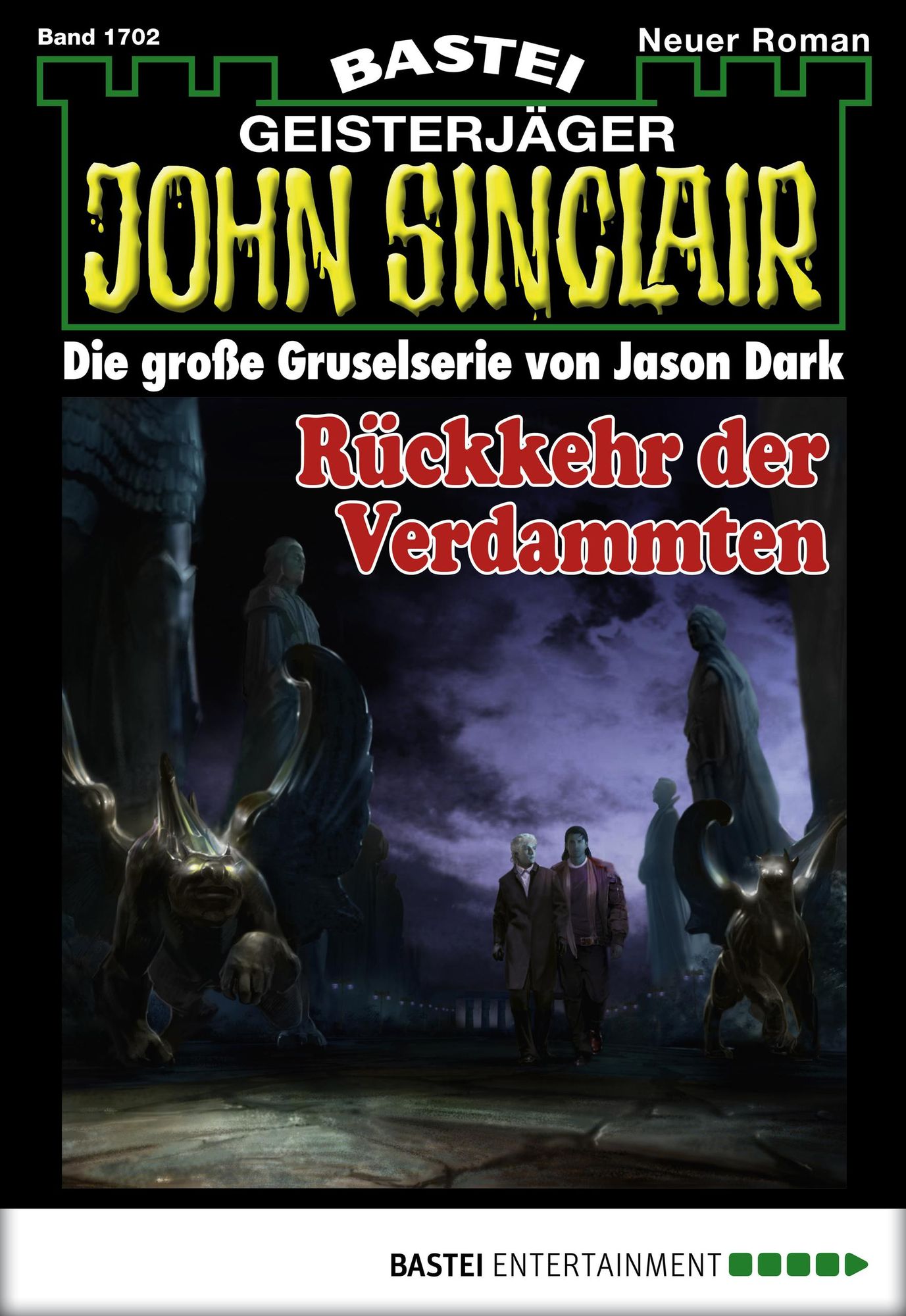 John Sinclair - Folge 1702: Rückkehr der Verdammten
