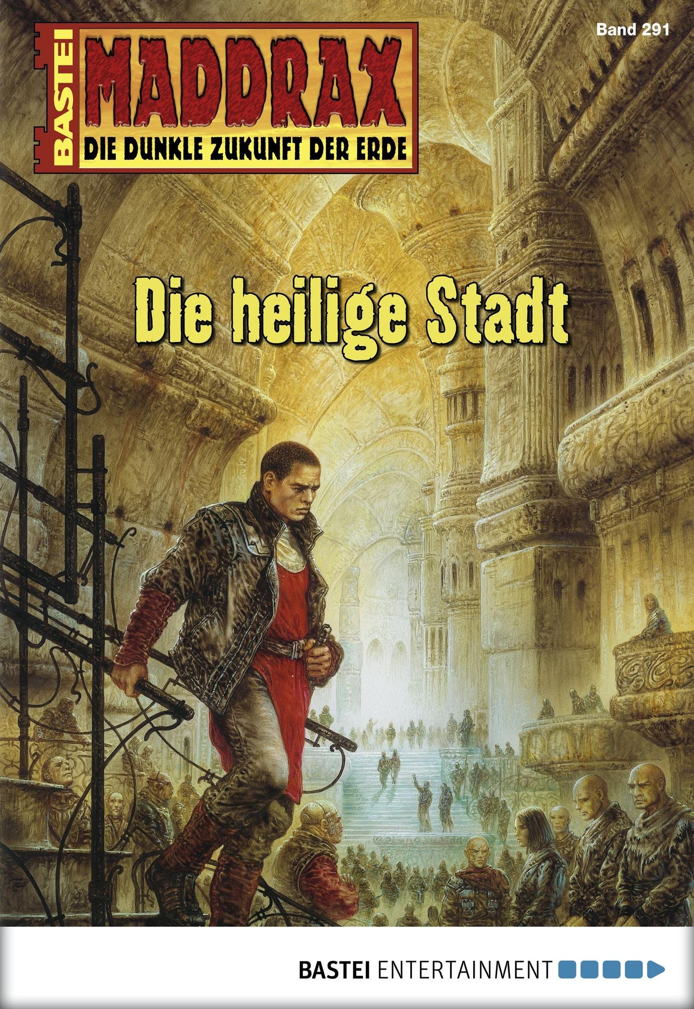 Maddrax - Folge 291: Die heilige Stadt