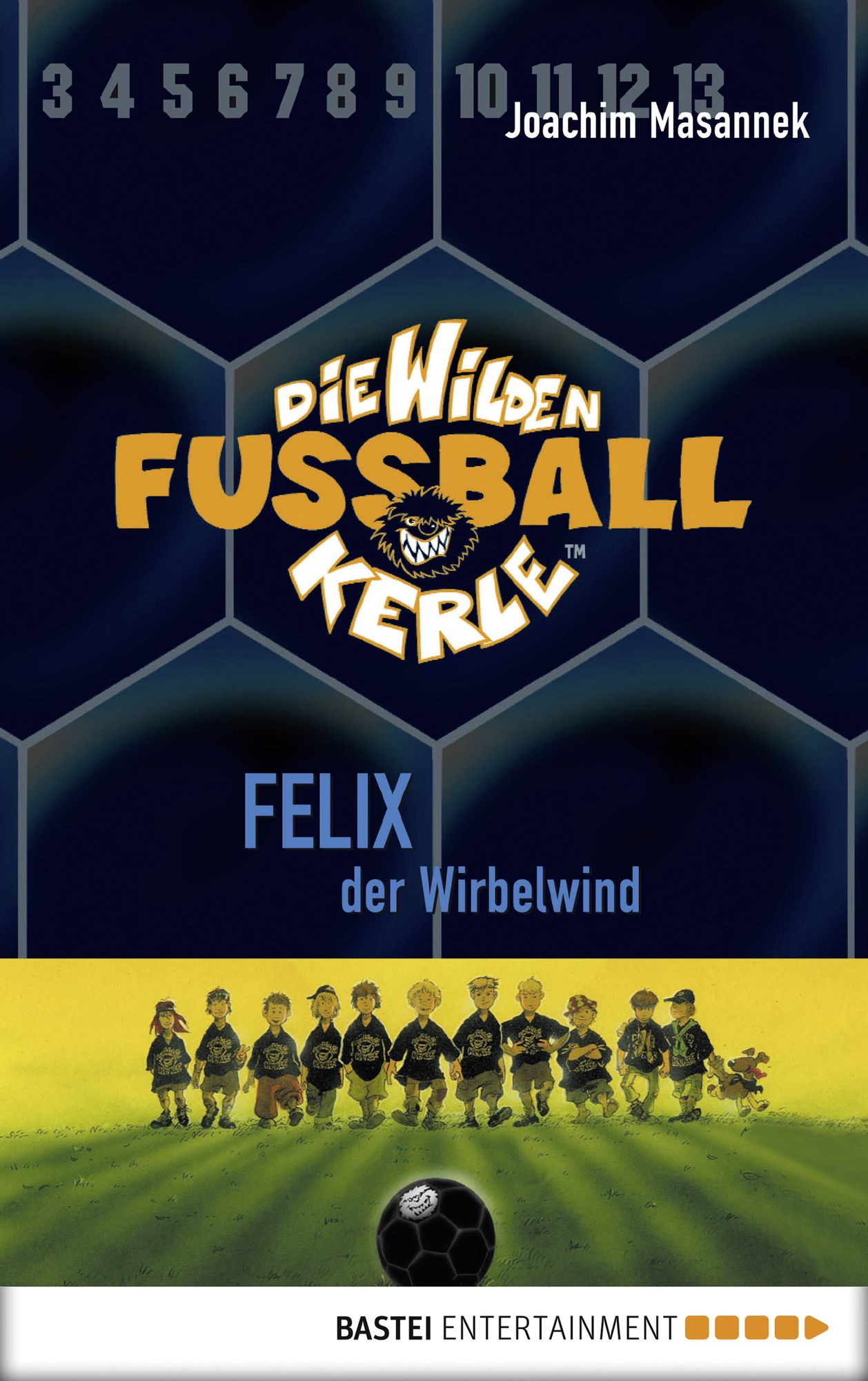 Die Wilden Fußballkerle - Band 2: Felix, der Wirbelwind