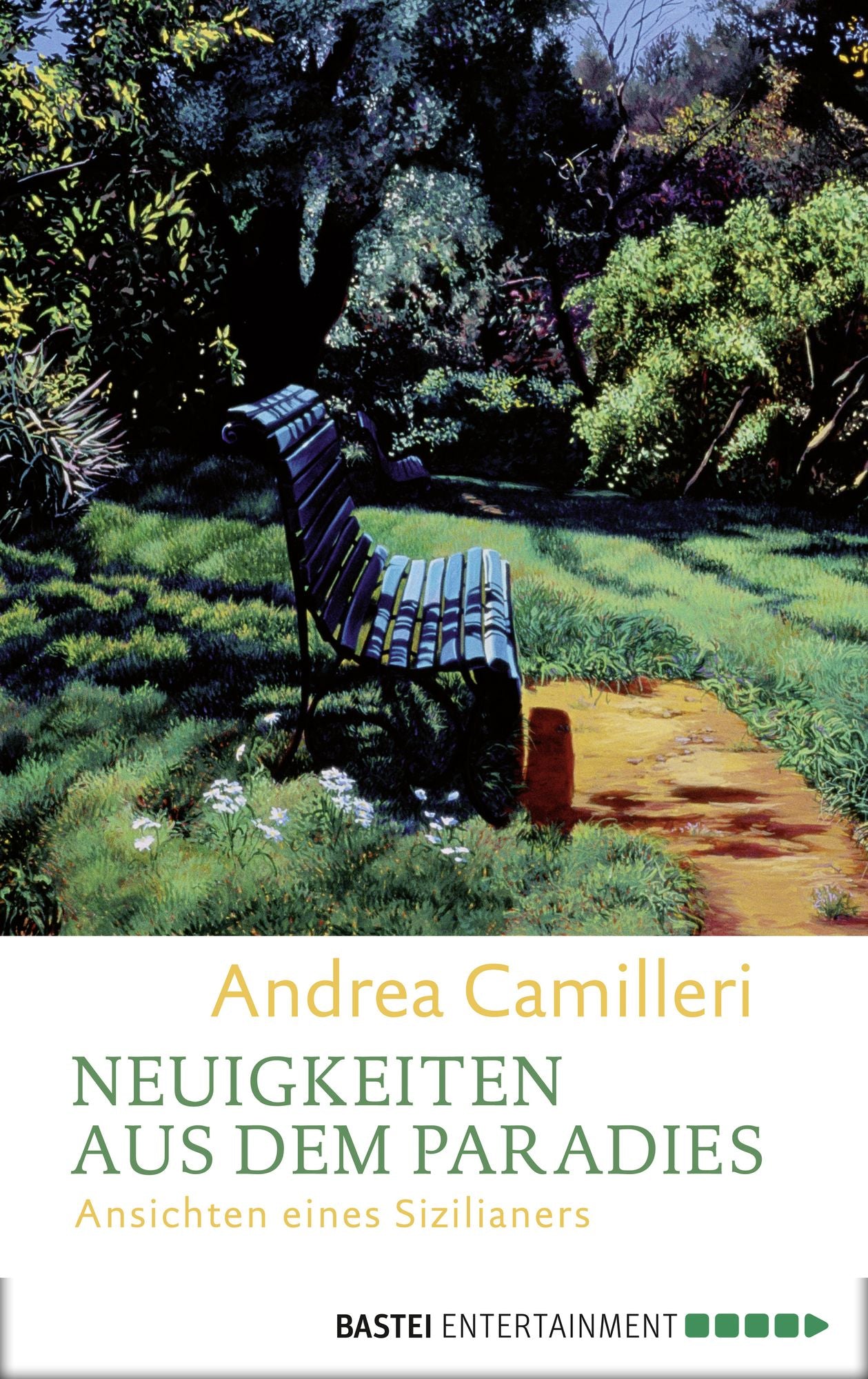 Neuigkeiten aus dem Paradies: Ansichten eines Sizilianers
