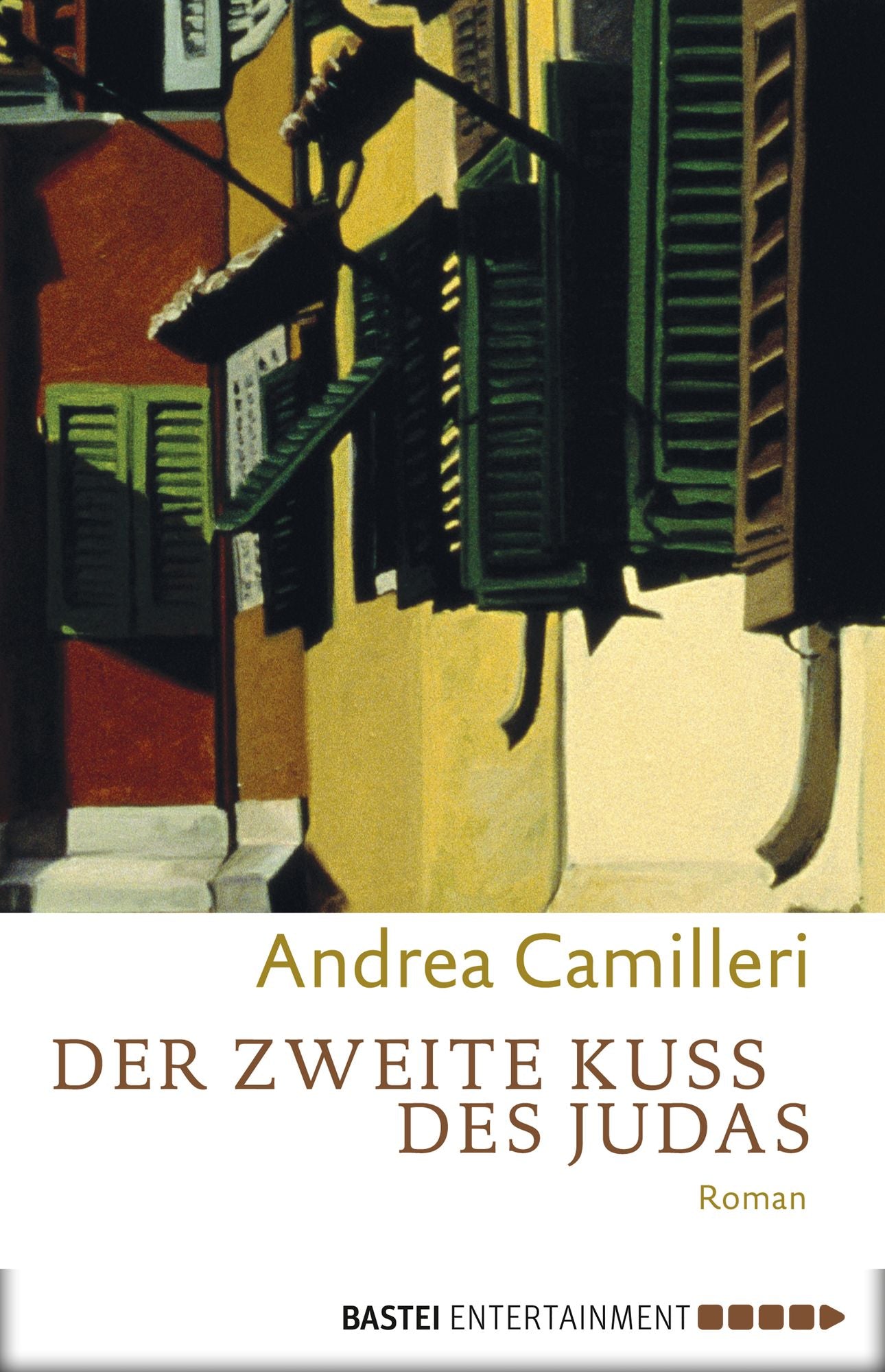 Der zweite Kuss des Judas: Roman