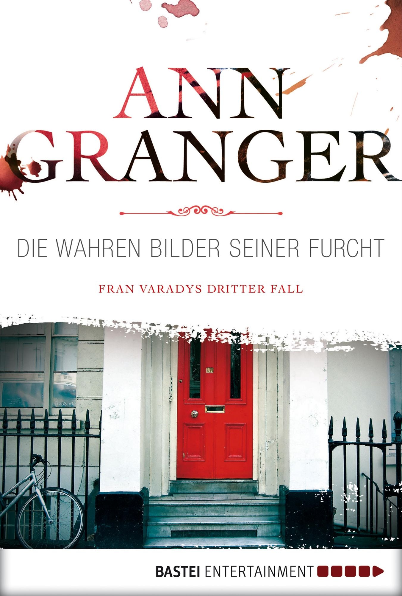 Die wahren Bilder seiner Furcht: Fran Varadys dritter Fall